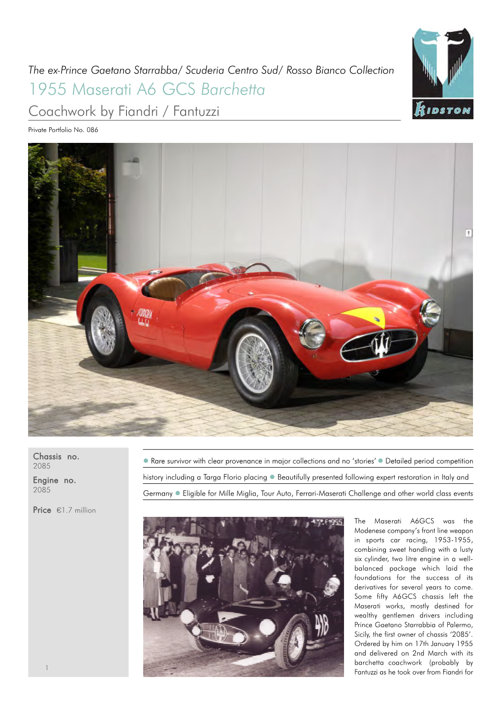 1955 Maserati A6 GCS B a R C H E T T a Coachwork by Fiandri / Fa N T U Z Z I