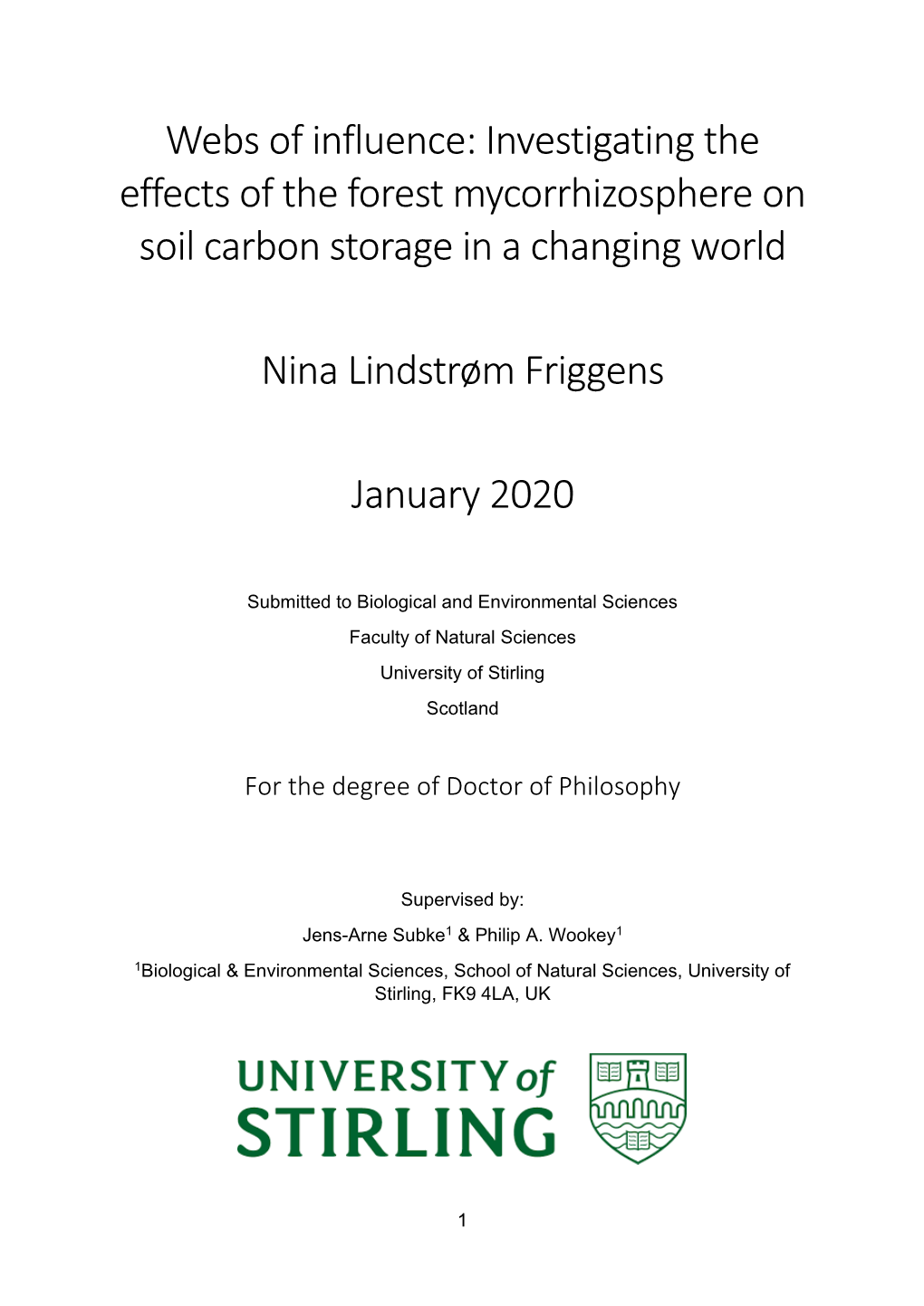 Investigating the Effects of the Forest Mycorrhizosphere on Soil Carbon Storage in a Changing World Nina Lind