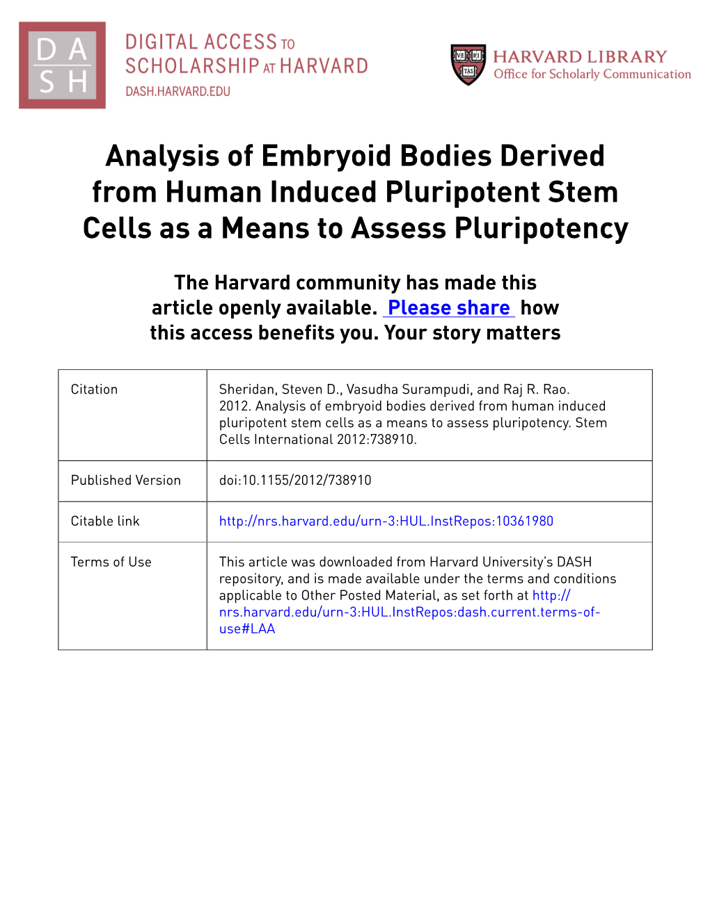 Analysis of Embryoid Bodies Derived from Human Induced Pluripotent Stem Cells As a Means to Assess Pluripotency