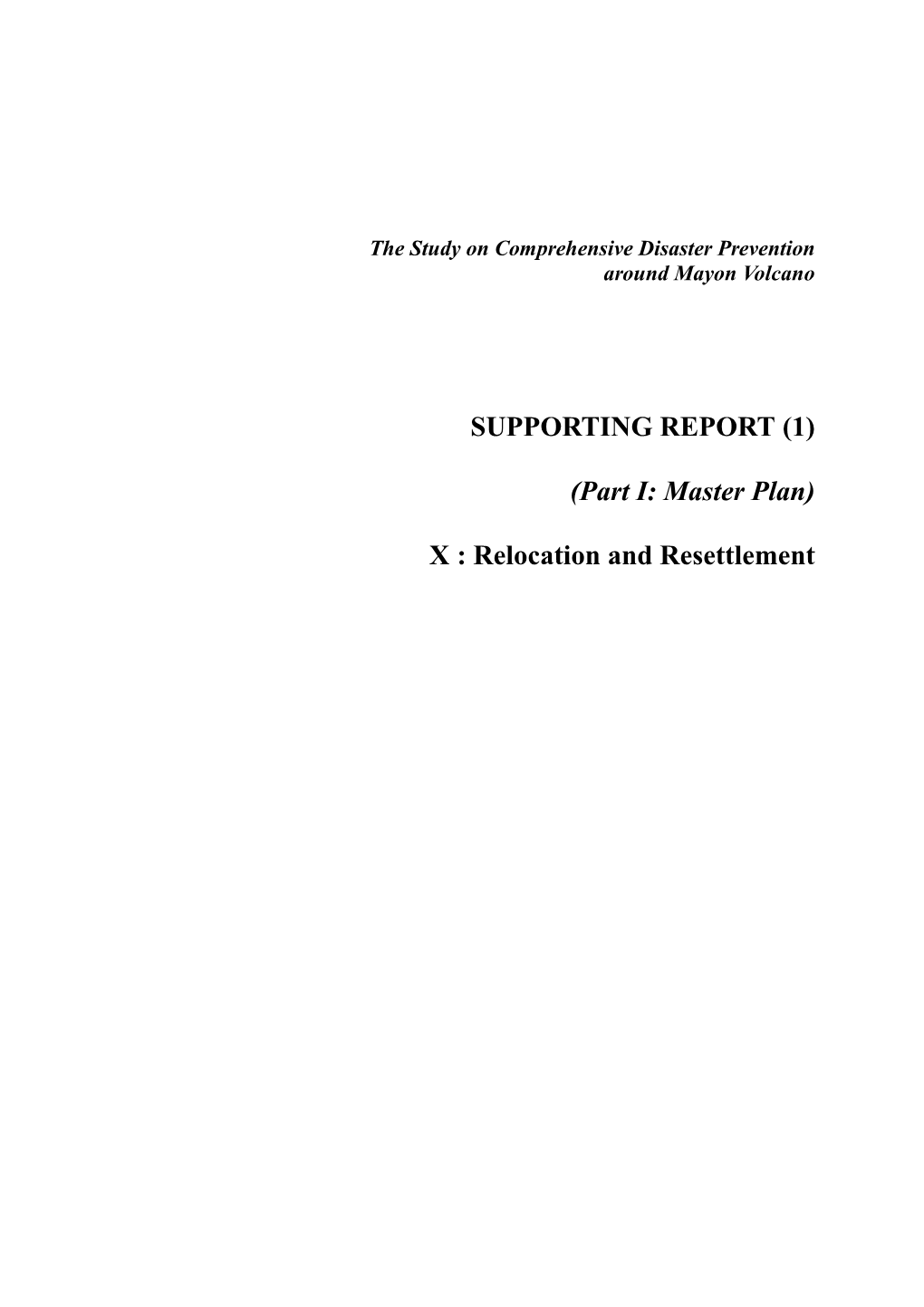 SUPPORTING REPORT (1) (Part I: Master Plan) X : Relocation and Resettlement