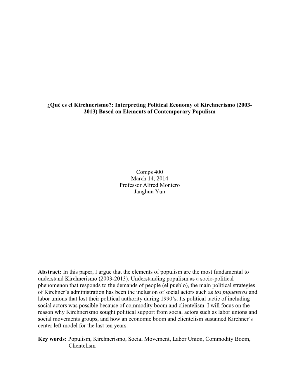 ¿Qué Es El Kirchnerismo?: Interpreting Political Economy of Kirchnerismo (2003- 2013) Based on Elements of Contemporary Populism