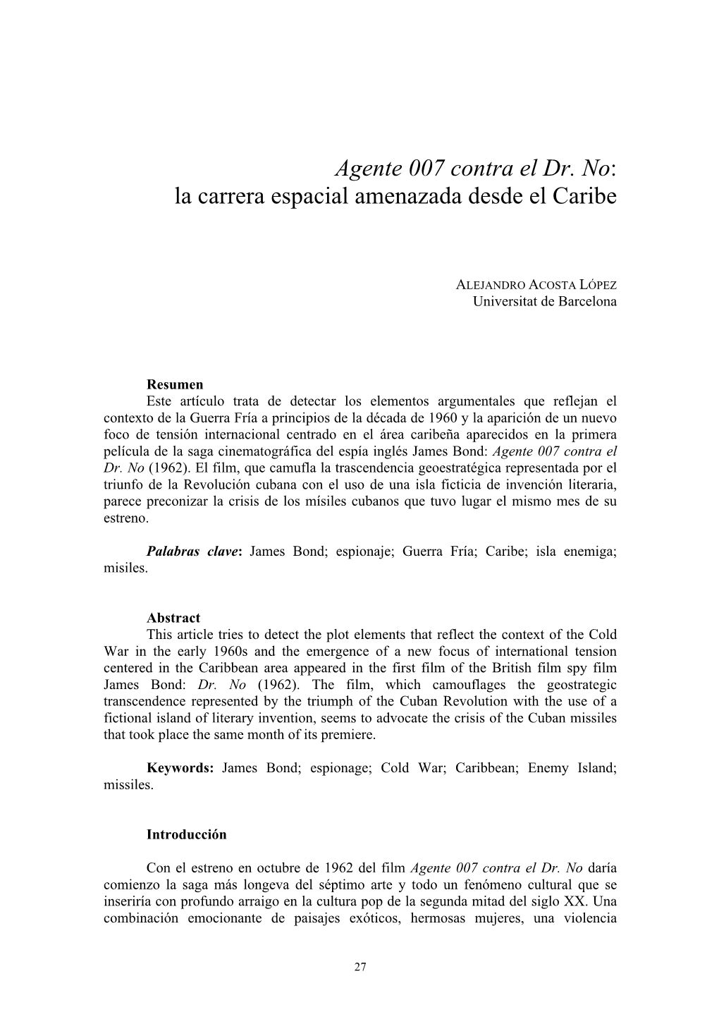 Agente 007 Contra El Dr. No: La Carrera Espacial Amenazada Desde El Caribe