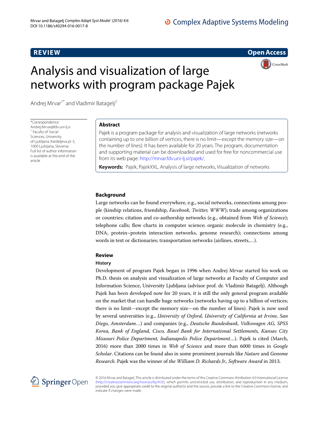 Analysis and Visualization of Large Networks with Program Package Pajek