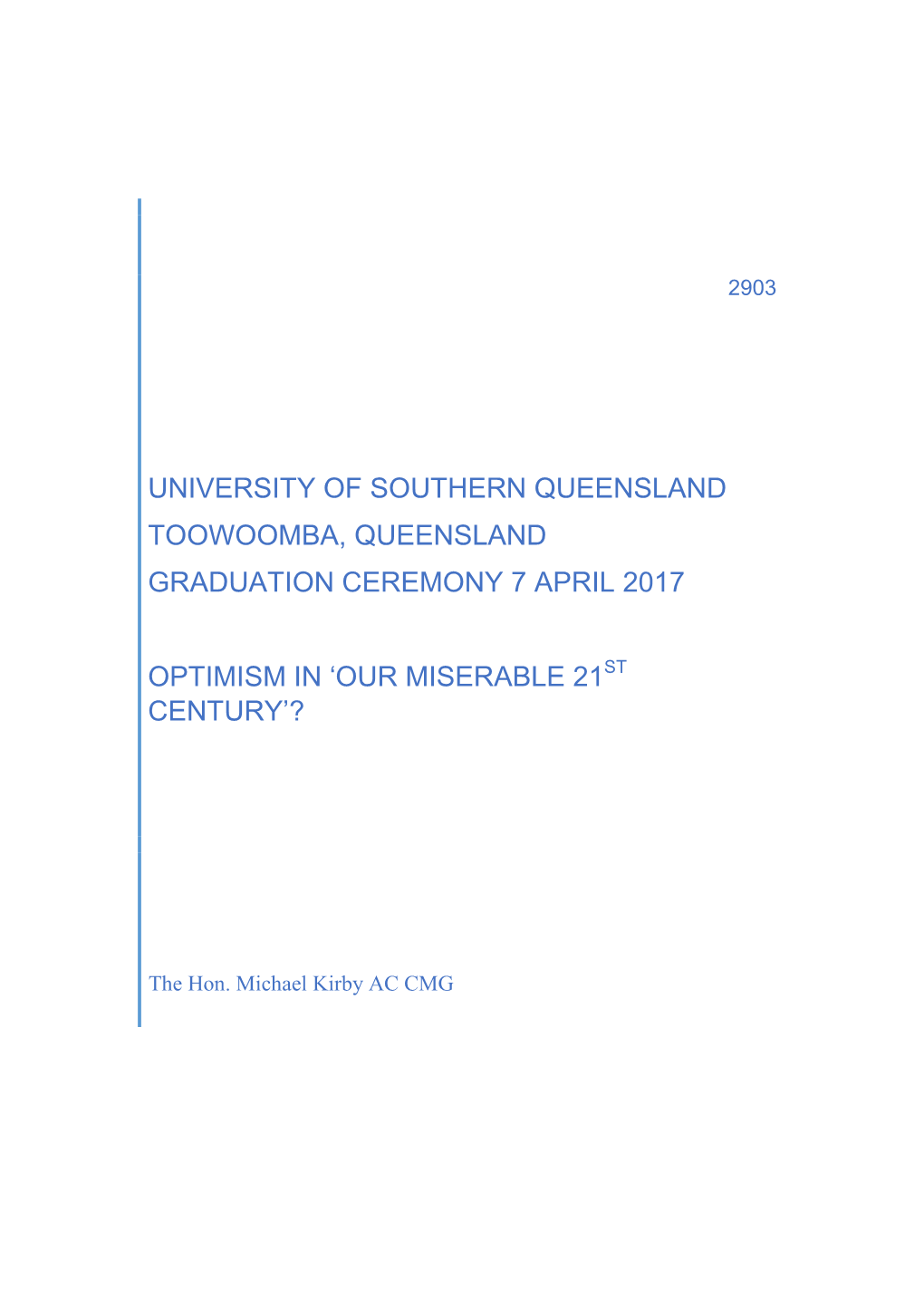 University of Southern Queensland Toowoomba, Queensland Graduation Ceremony 7 April 2017