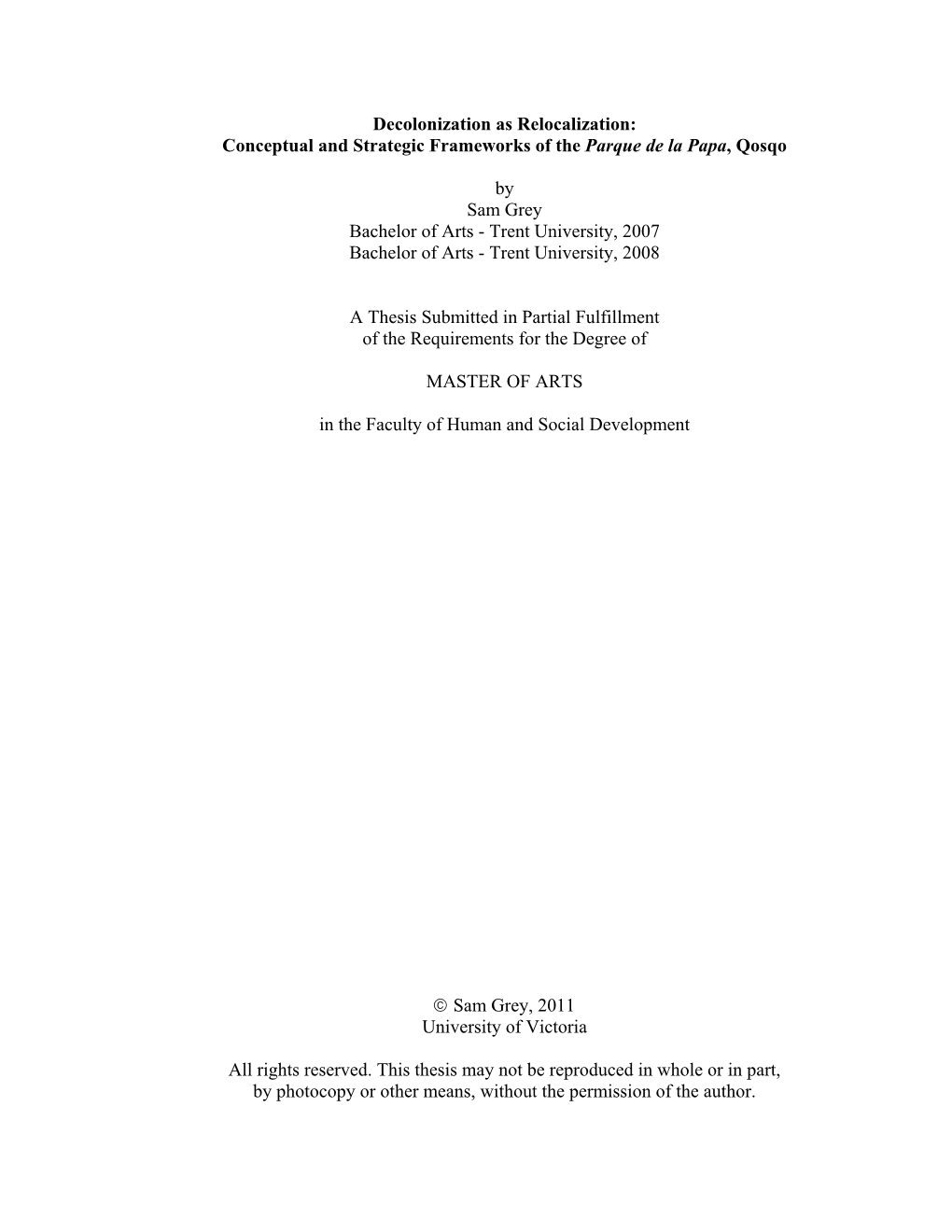 Decolonization As Relocalization: Conceptual and Strategic Frameworks of the Parque De La Papa, Qosqo by Sam Grey Bachelor of Ar