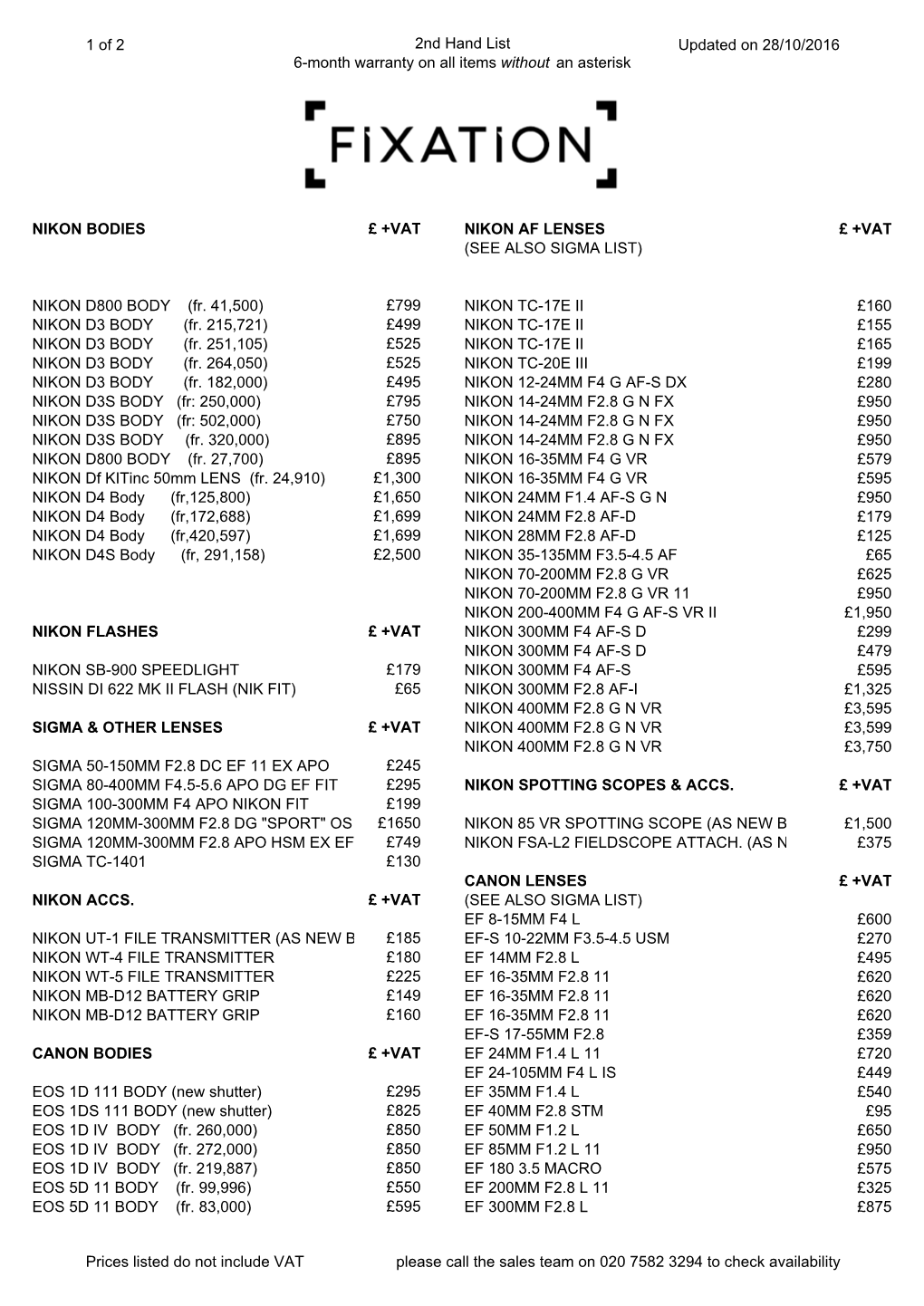 2Nd Hand List Updated on 28/10/2016 6-Month Warranty on All Items Without an Asterisk