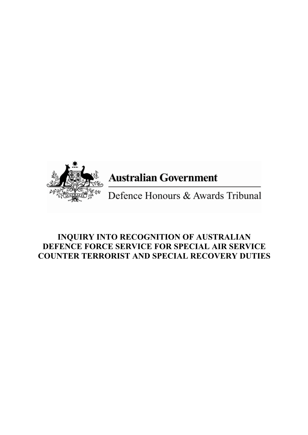 Inquiry Into Recognition of Australian Defence Force Service for Special Air Service Counter Terrorist and Special Recovery Duties