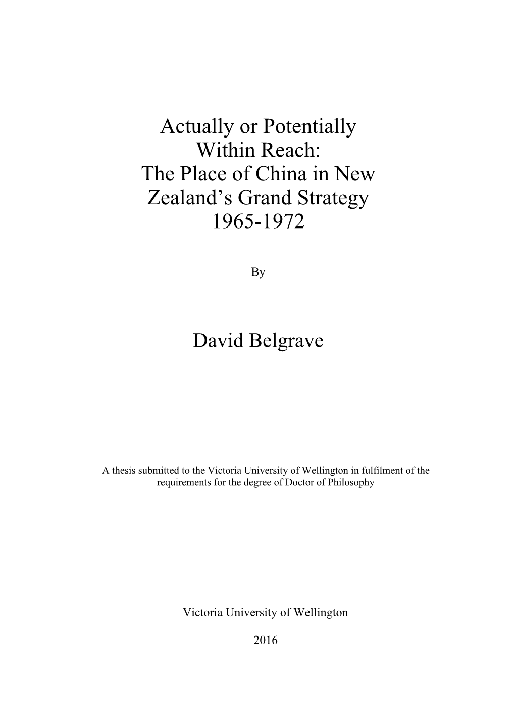 Actually Or Potentially Within Reach: the Place of China in New Zealand’S Grand Strategy 1965-1972