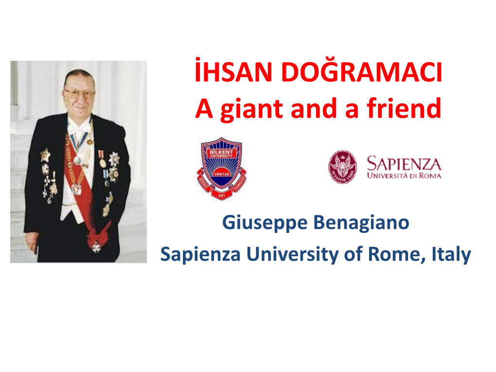 İHSAN DOĞRAMACI a Giant and a Friend