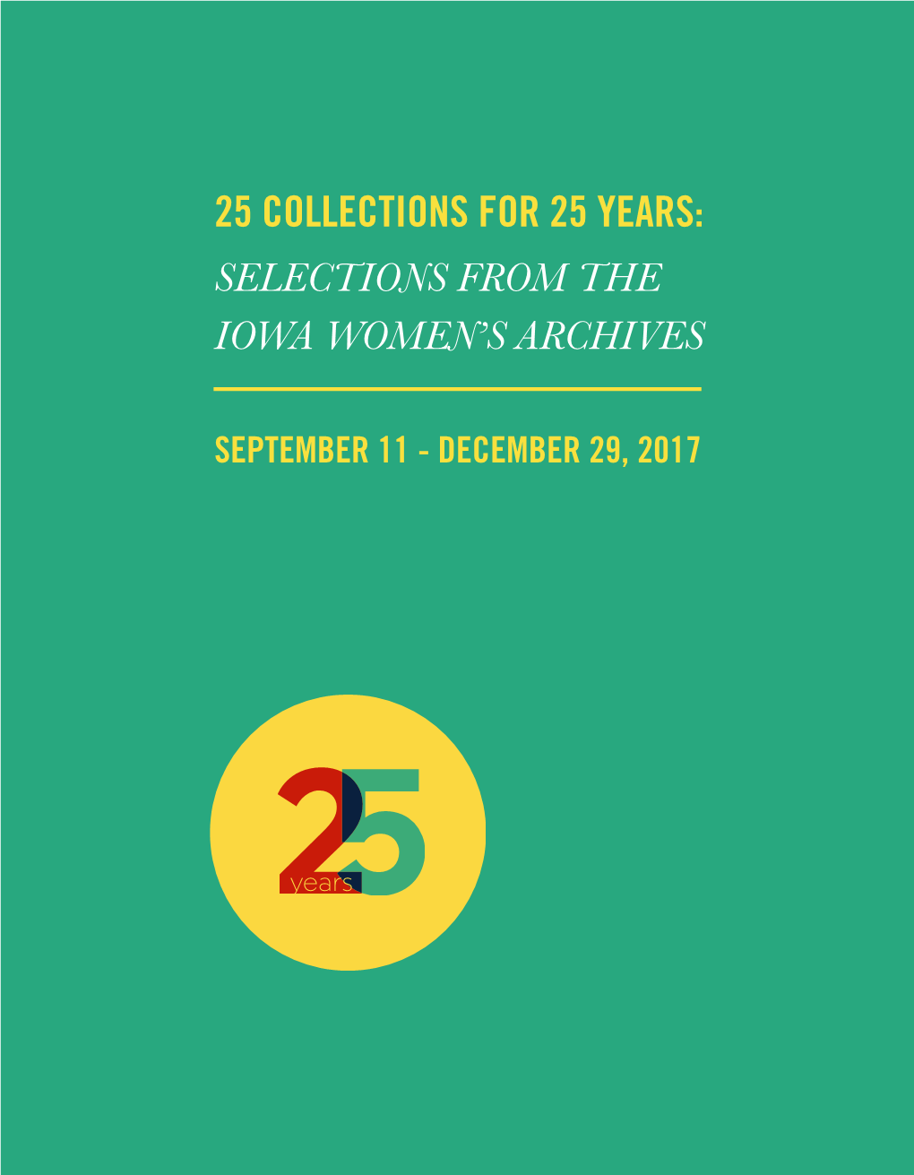 25 Collections for 25 Years: Selections from the Iowa Women's