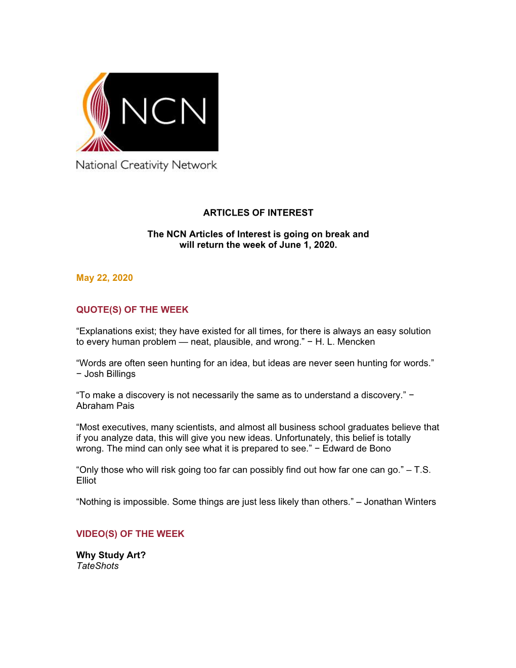 NCN Articles of Interest Is Going on Break and Will Return the Week of June 1, 2020