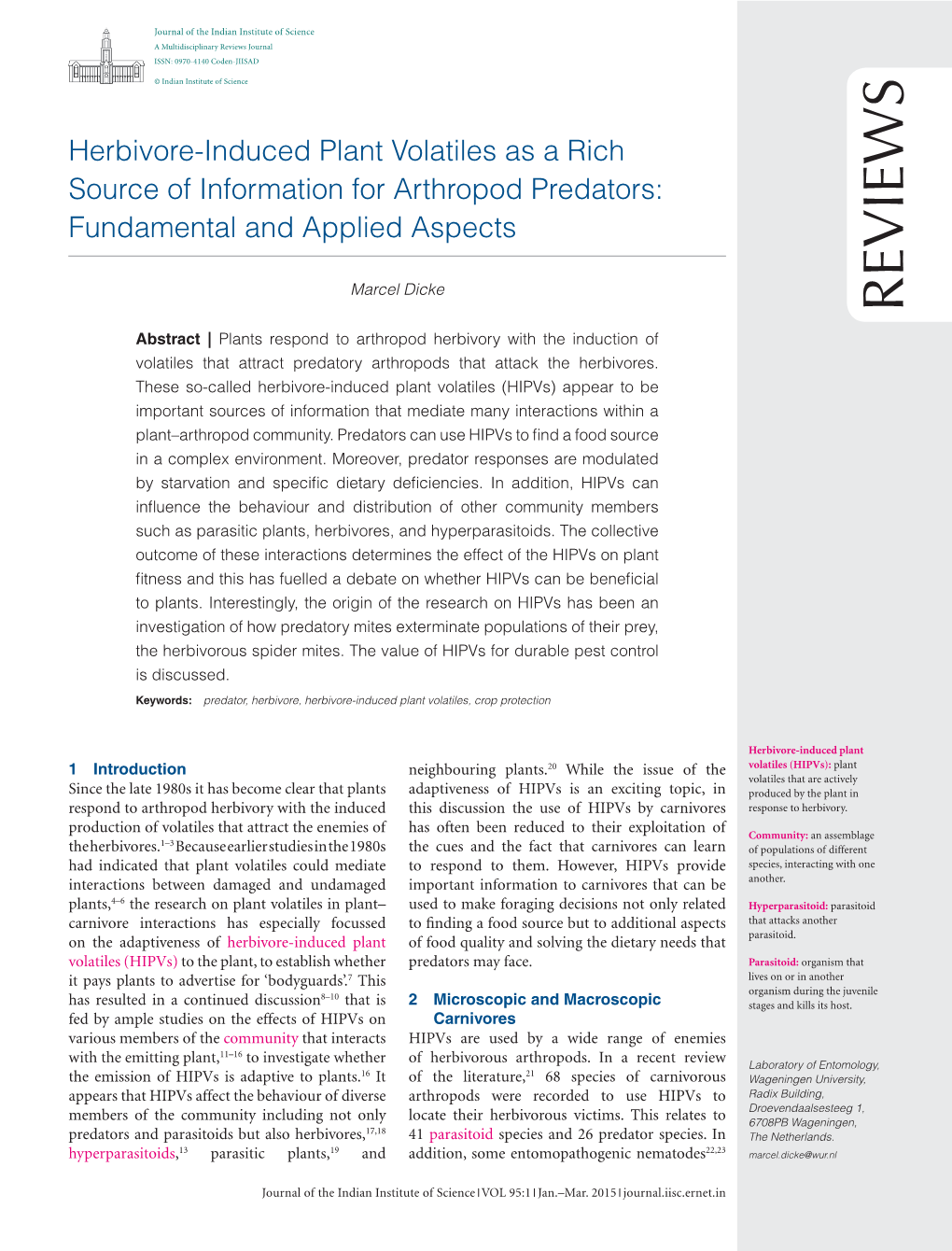 Herbivore-Induced Plant Volatiles As a Rich Source of Information for Arthropod Predators: Fundamental and Applied Aspects