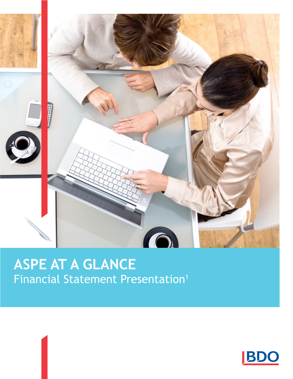 ASPE at a GLANCE Financial Statement Presentation1 December 2014