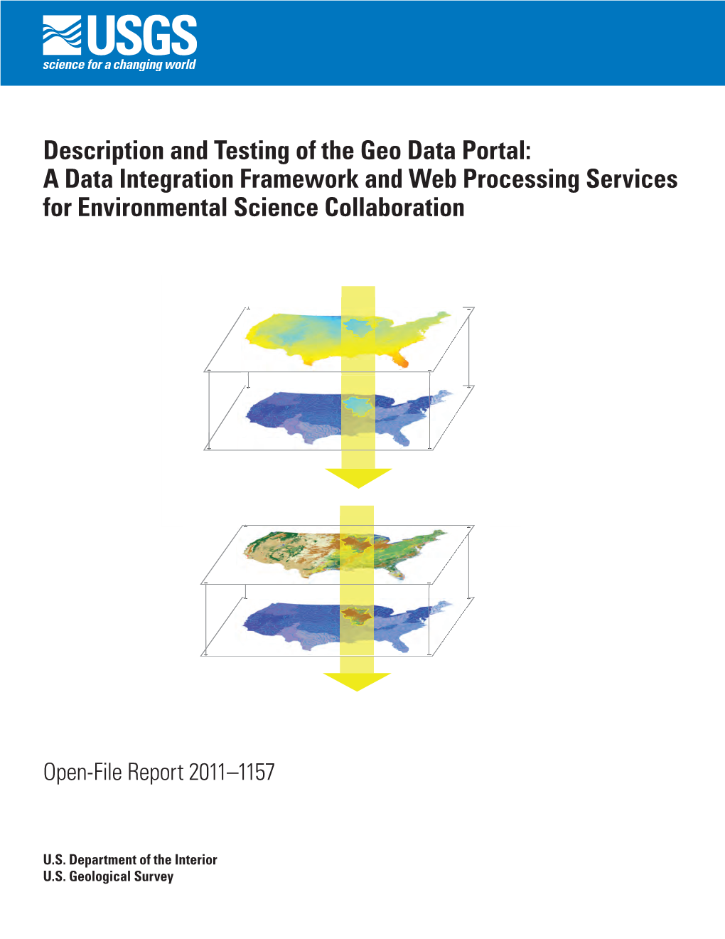 Description and Testing of the Geo Data Portal: a Data Integration Framework and Web Processing Services for Environmental Science Collaboration