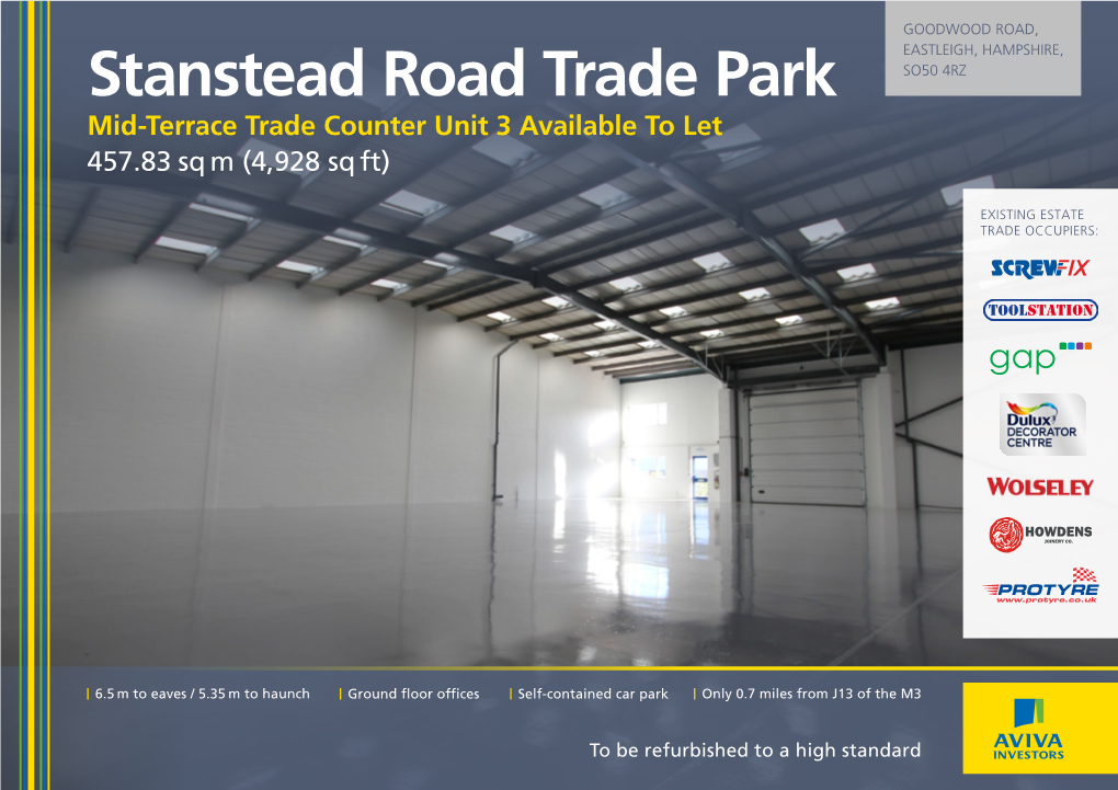Stanstead Road Trade Park SO50 4RZ Mid-Terrace Trade Counter Unit 3 Available to Let 457.83 Sq M (4,928 Sq Ft)
