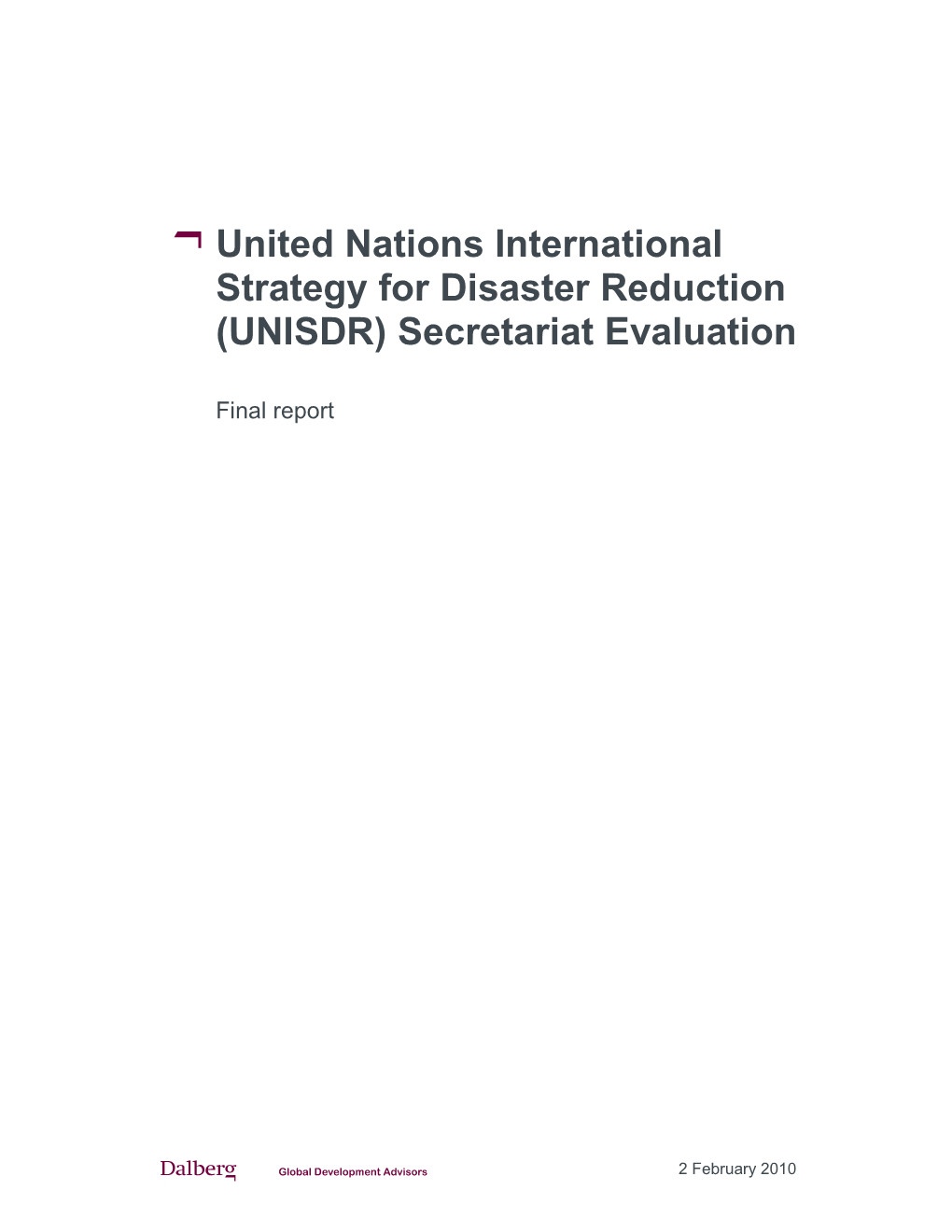 United Nations International Strategy for Disaster Reduction (UNISDR) Secretariat Evaluation
