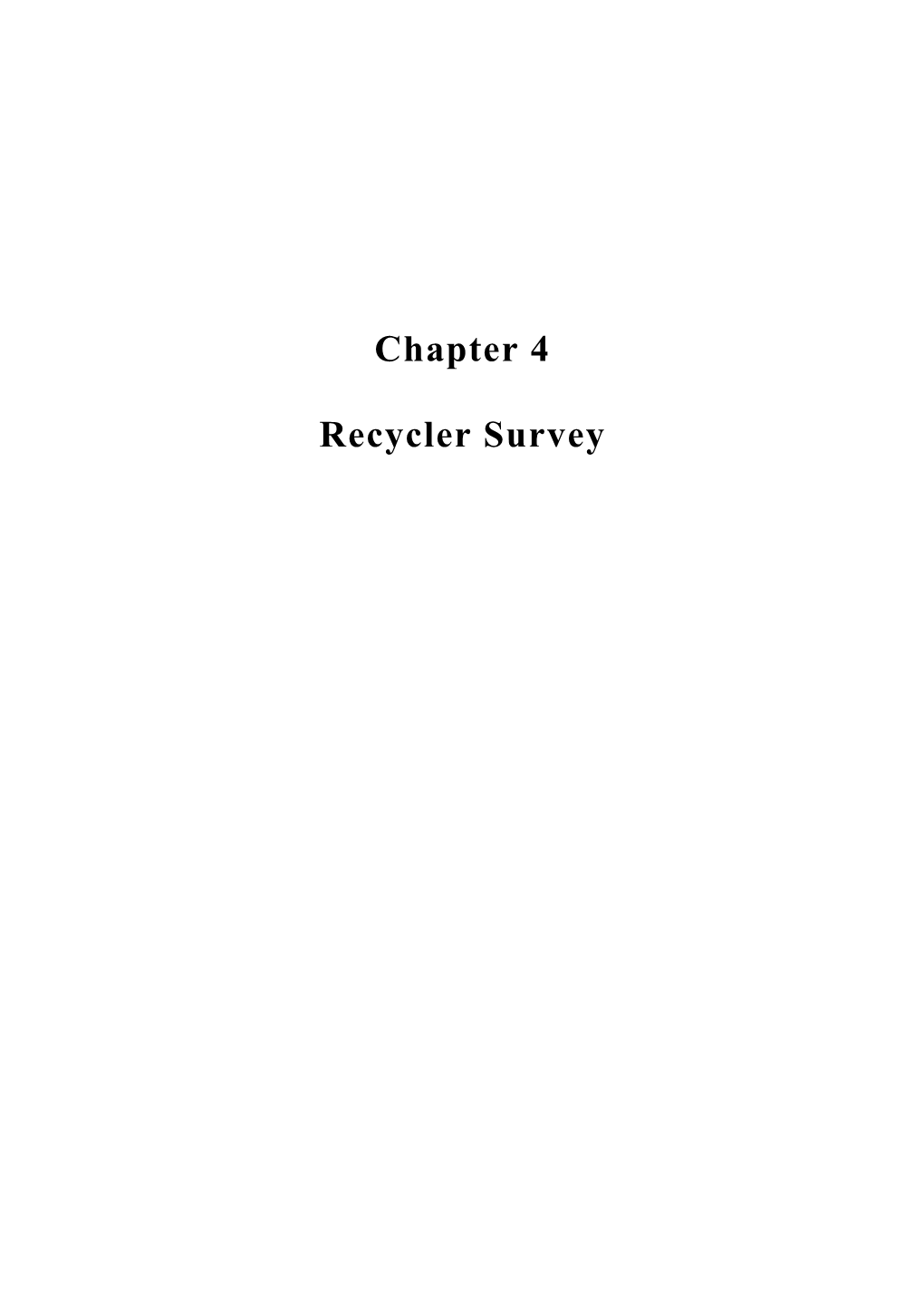 Chapter 4 Recycler Survey