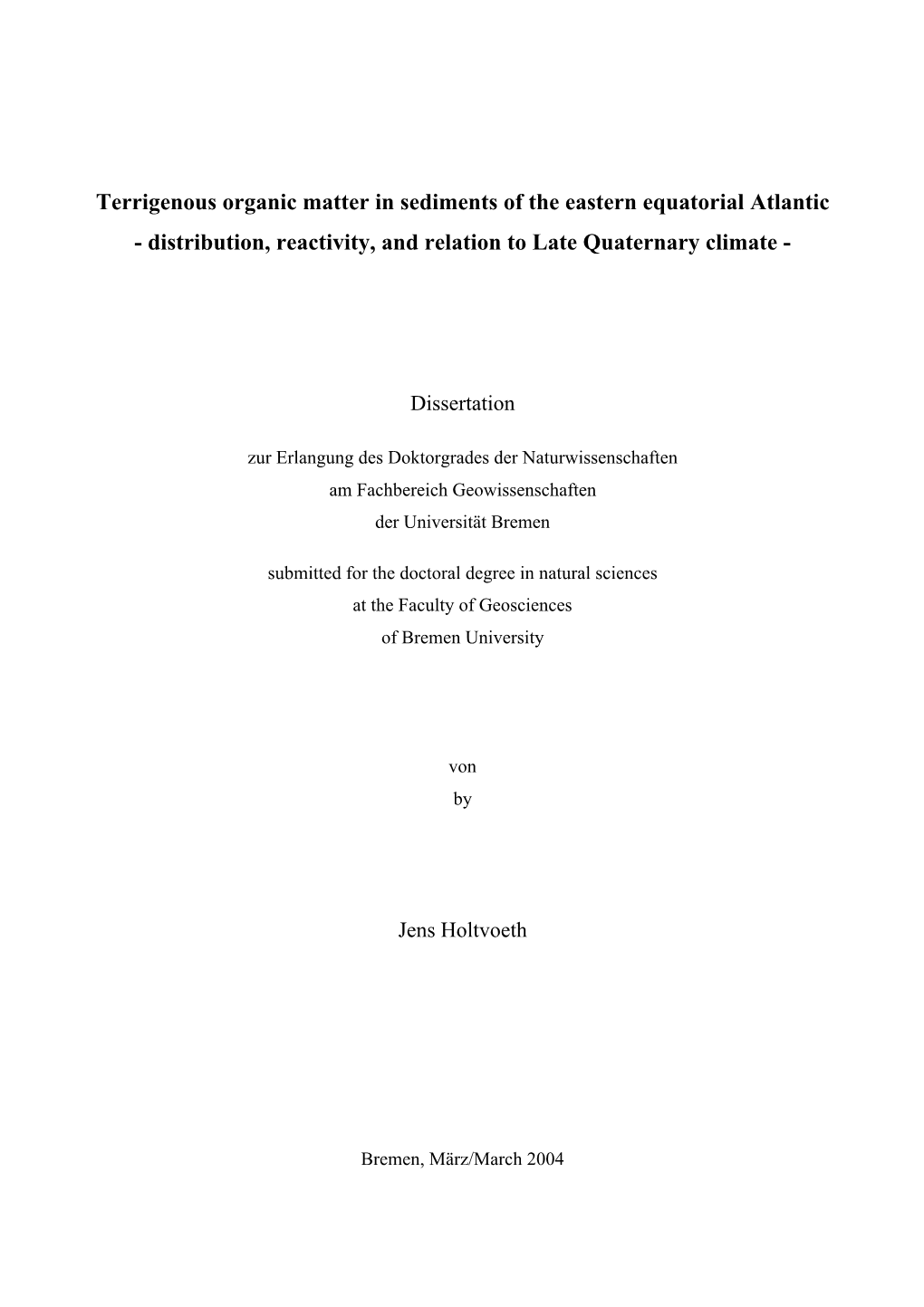 Terrigenous Organic Matter in Sediments of the Eastern Equatorial Atlantic - Distribution, Reactivity, and Relation to Late Quaternary Climate