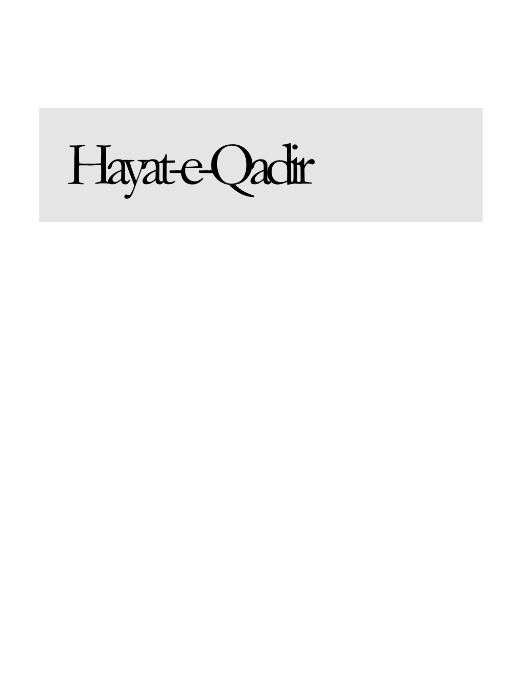 Hayat-E-Qadir