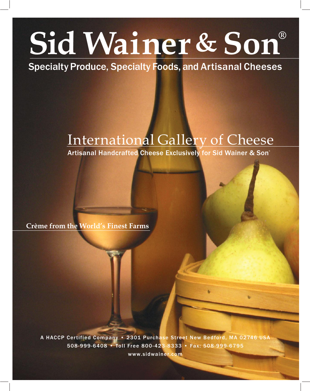 International Gallery of Cheese Artisanal Handcrafted Cheese Exclusively for Sid Wainer & Son®