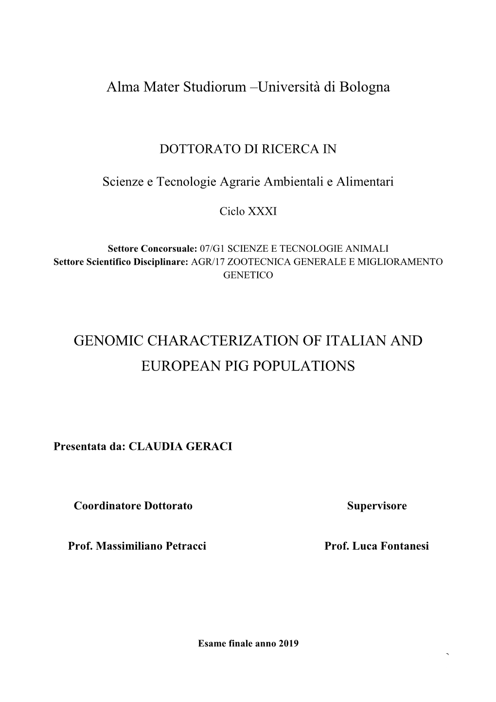 Alma Mater Studiorum –Università Di Bologna GENOMIC CHARACTERIZATION of ITALIAN and EUROPEAN PIG POPULATIONS