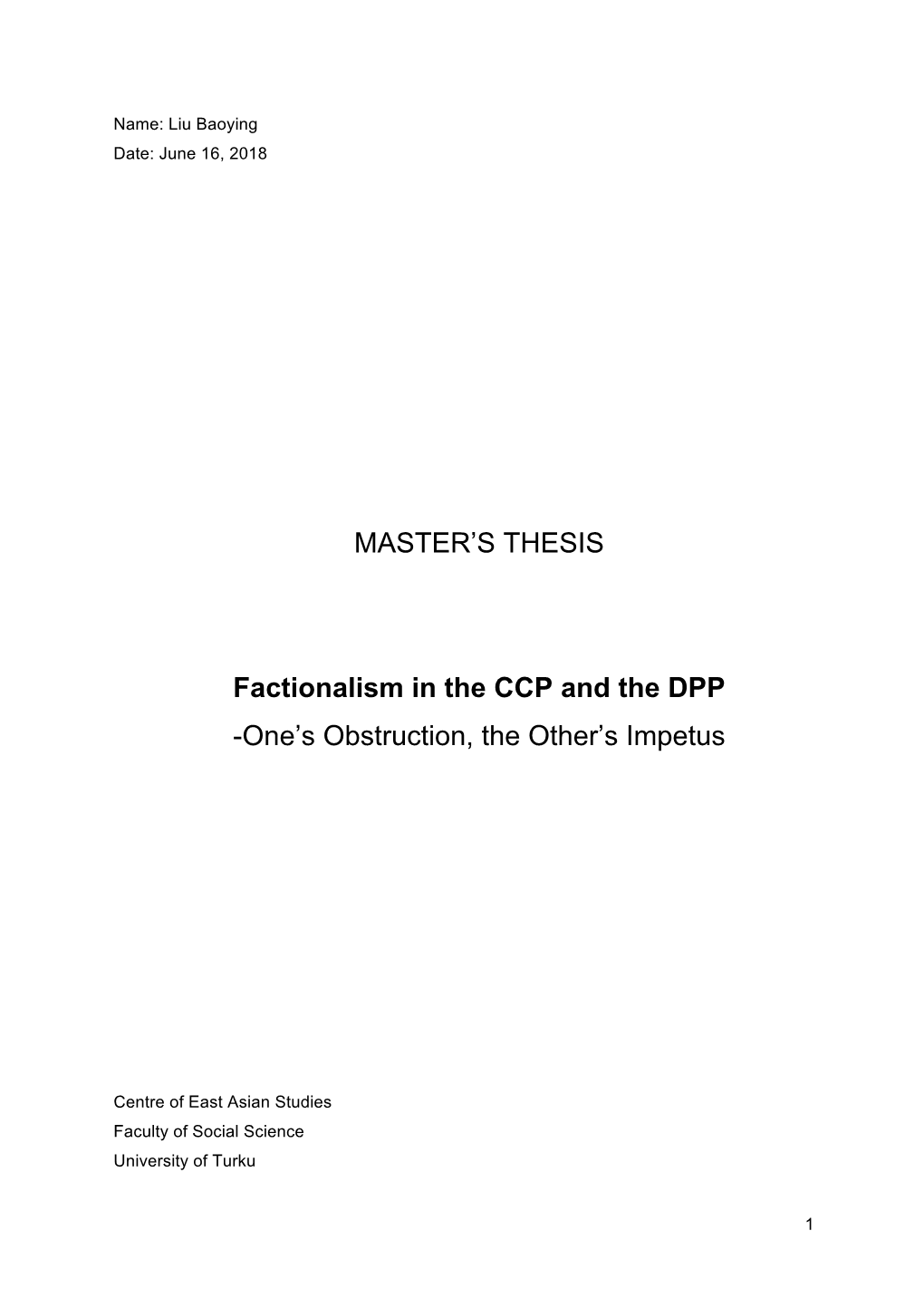 MASTER's THESIS Factionalism in the CCP and the DPP