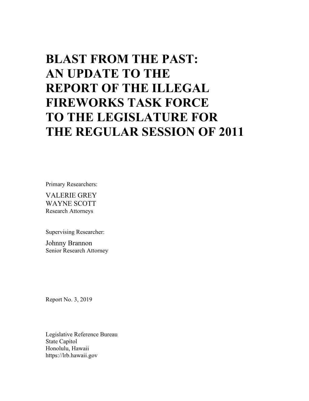Blast from the Past: an Update to the Report of the Illegal Fireworks Task Force to the Legislature for the Regular Session of 2011