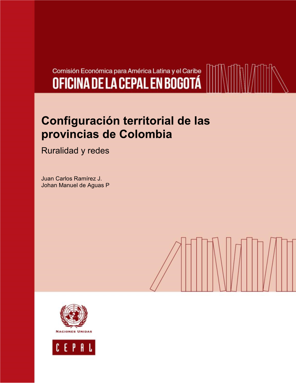 Configuración Territorial De Las Provincias De Colombia Ruralidad Y Redes