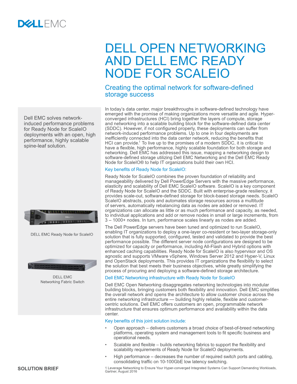 DELL OPEN NETWORKING and DELL EMC READY NODE for SCALEIO Creating the Optimal Network for Software-Defined Storage Success