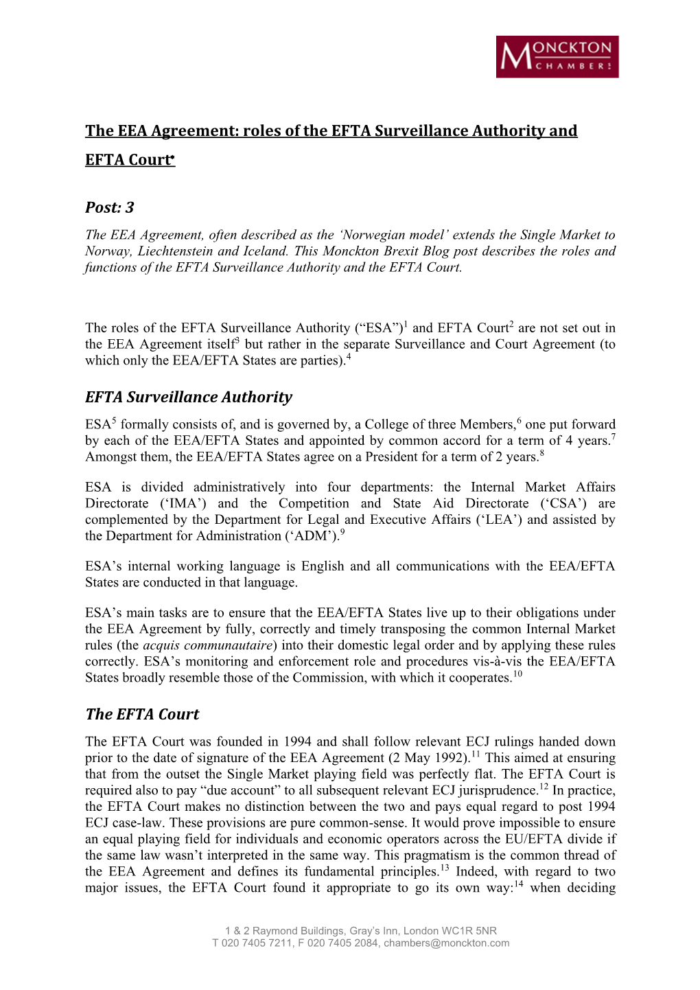 The EEA Agreement: Roles of the EFTA Surveillance Authority and EFTA Court* Post: 3 EFTA Surveillance Authority the EFTA Court