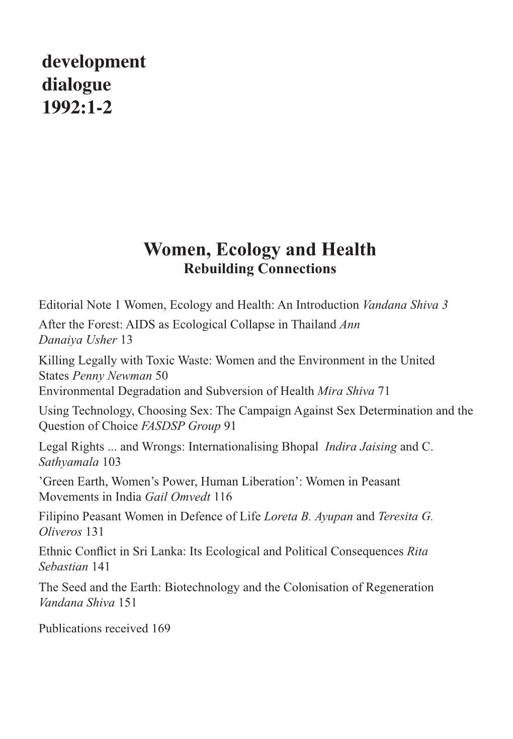 Women, Ecology and Health Development Dialogue 1992:1-2