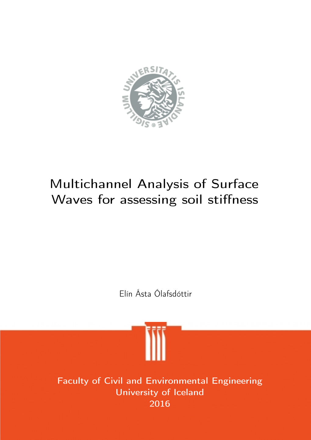 Multichannel Analysis of Surface Waves for Assessing Soil Stiffness