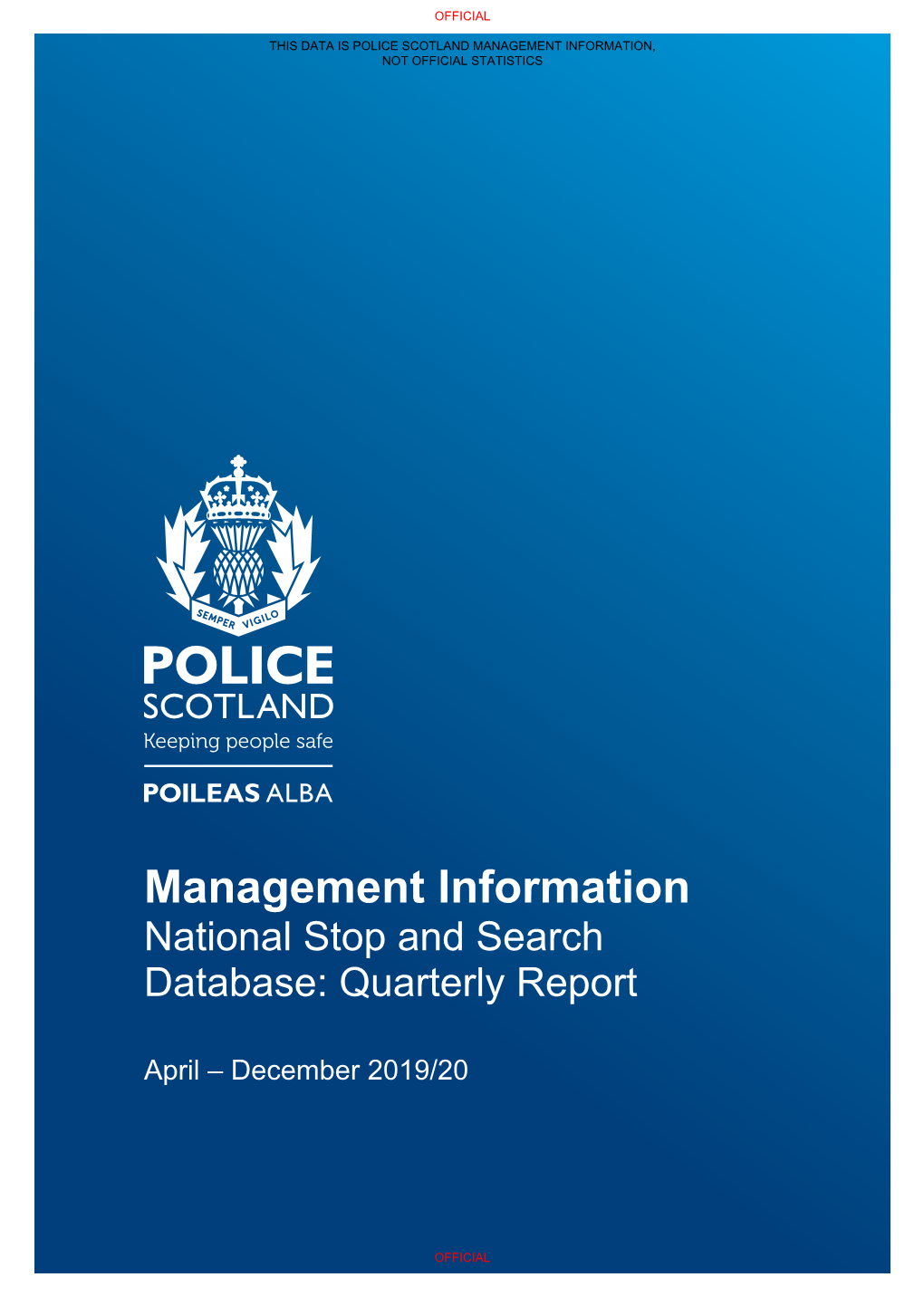 Management Information National Stop and Search Database: Quarterly Report