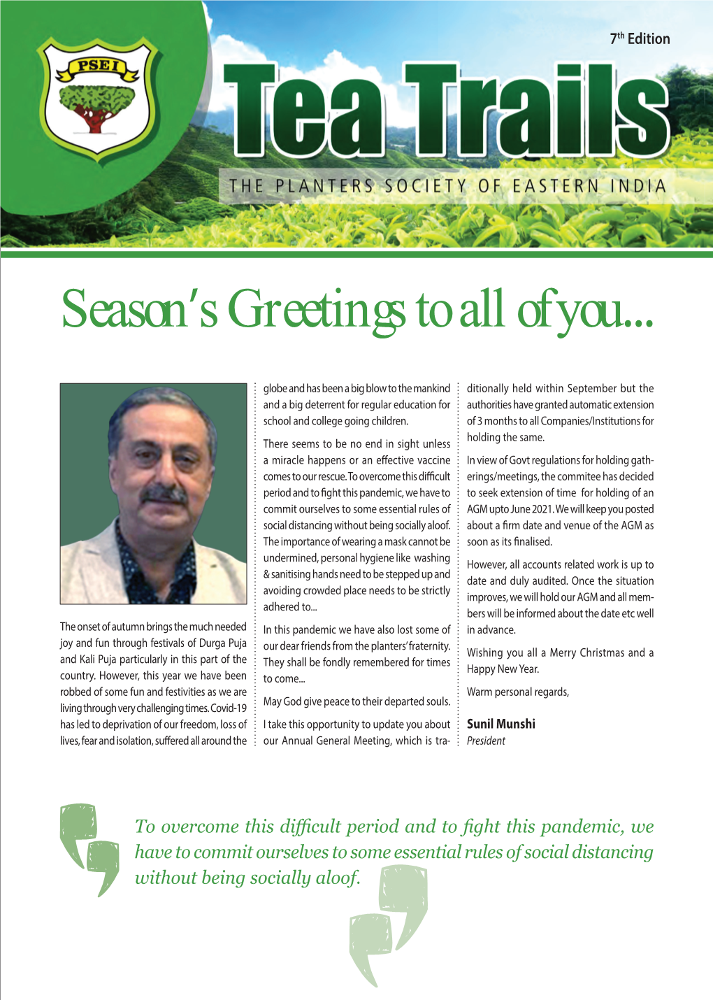 Member the Planters Society of Eastern India (Continued from 6Th Edition)