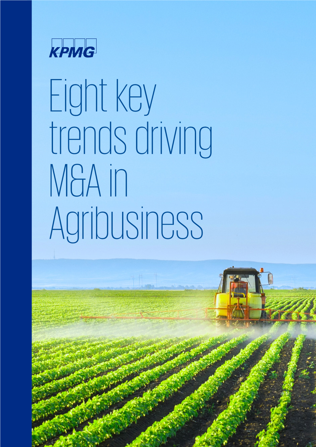 Eight Key Trends Driving M&A in Agribusiness