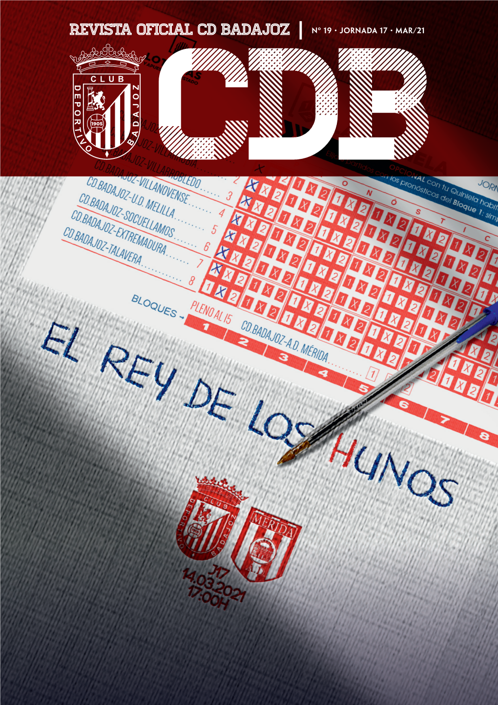 REVISTA OFICIAL CD BADAJOZ | Nº 19 • Jornada 17 • MAR/21 El Domingo 14 a Las 17 H El Nuevo Vivero No Presenciará Un Partido Más