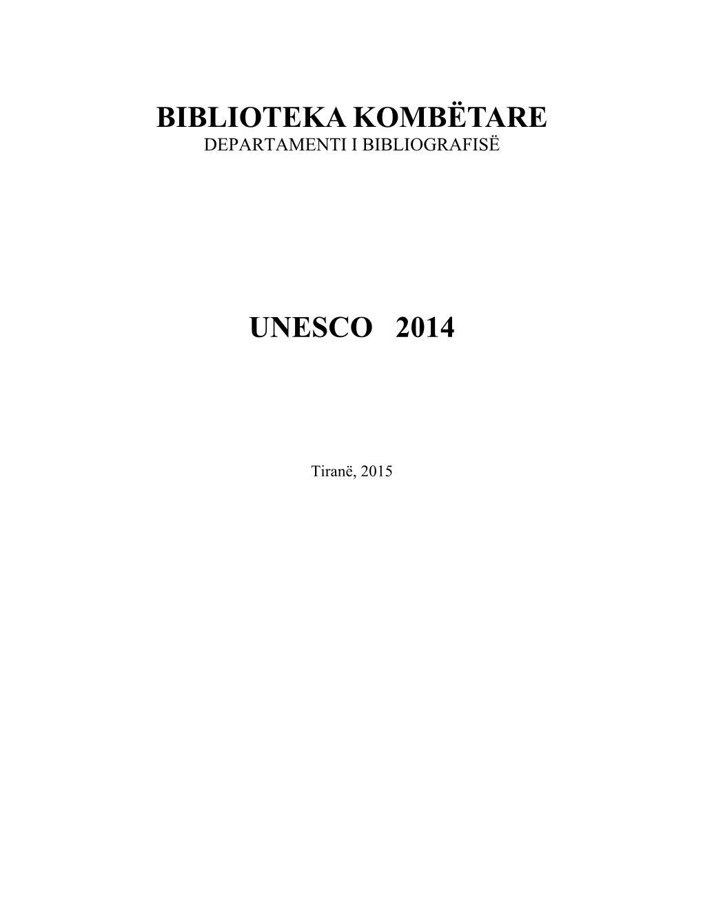 Biblioteka Kombëtare Unesco 2014