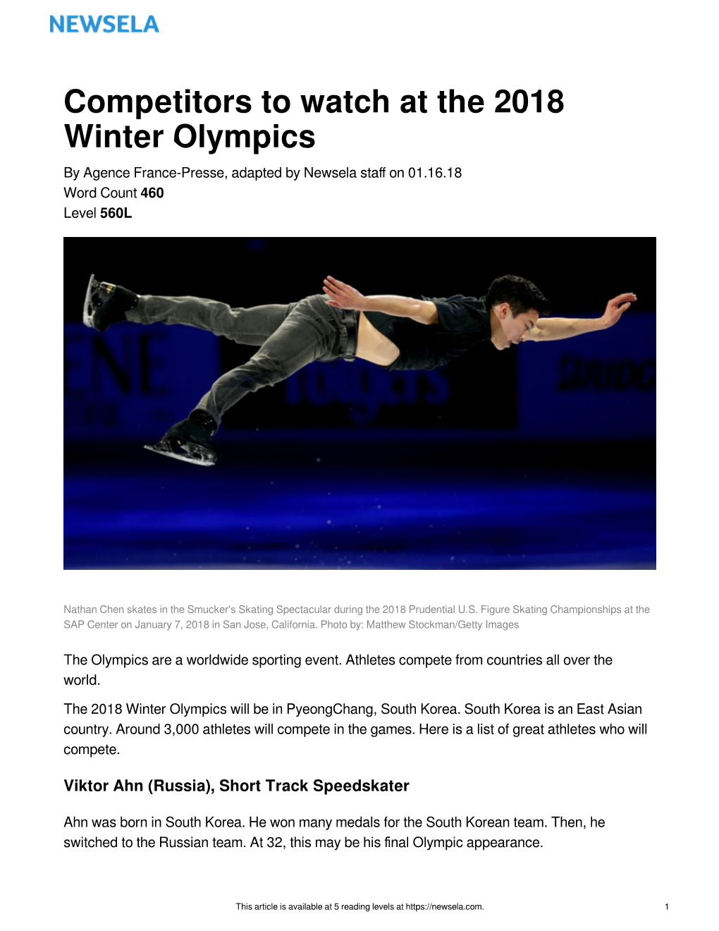Competitors to Watch at the 2018 Winter Olympics by Agence France-Presse, Adapted by Newsela Staﬀ on 01.16.18 Word Count 460 Level 560L