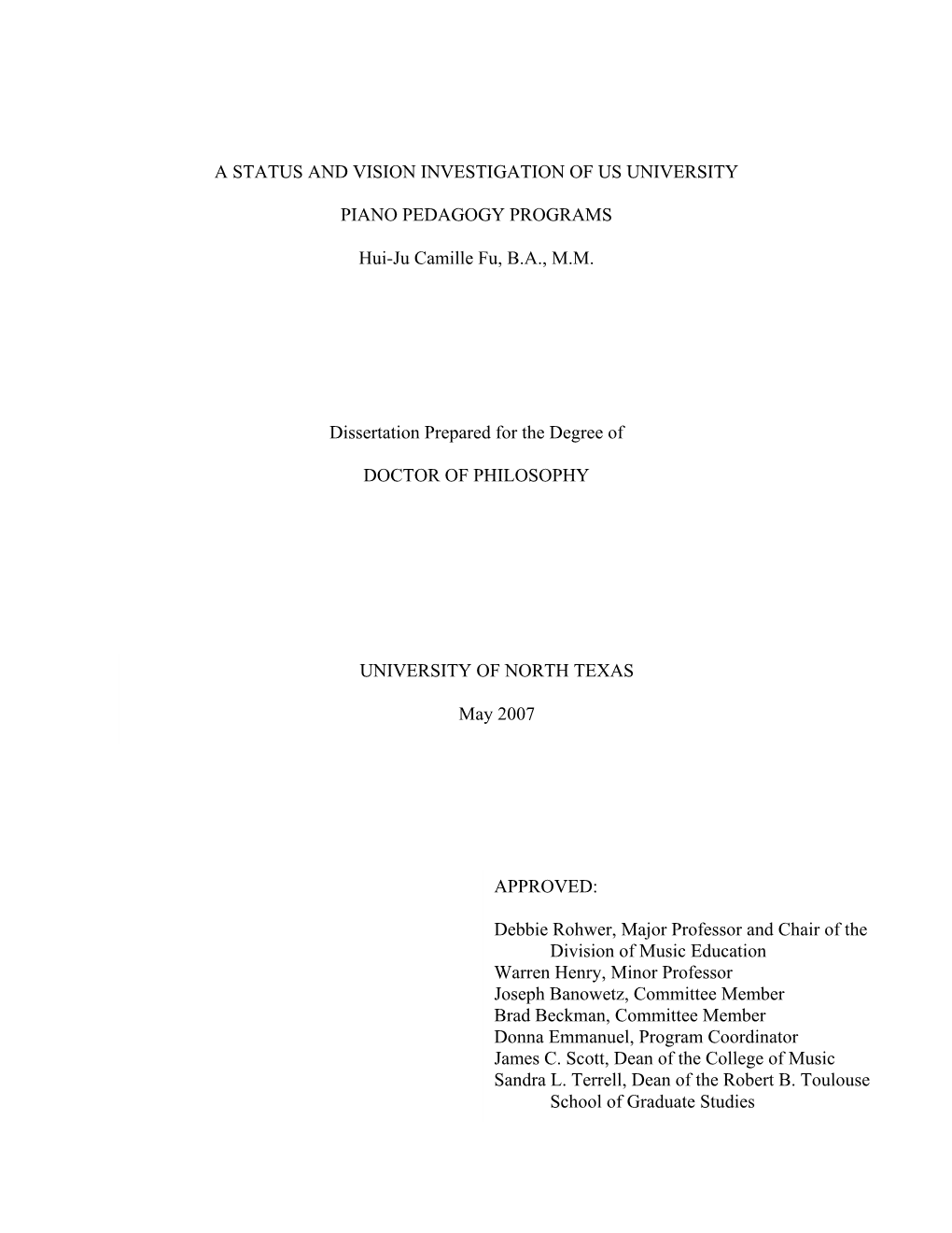 A Status and Vision Investigation of US University Piano Pedagogy Programs.”