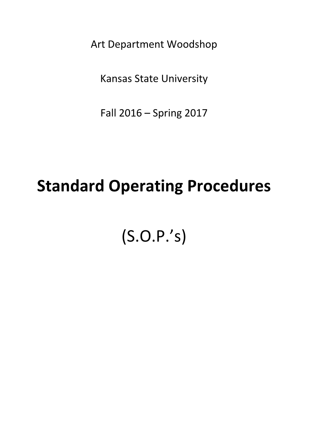 Standard Operating Procedures (S.O.P.'S)