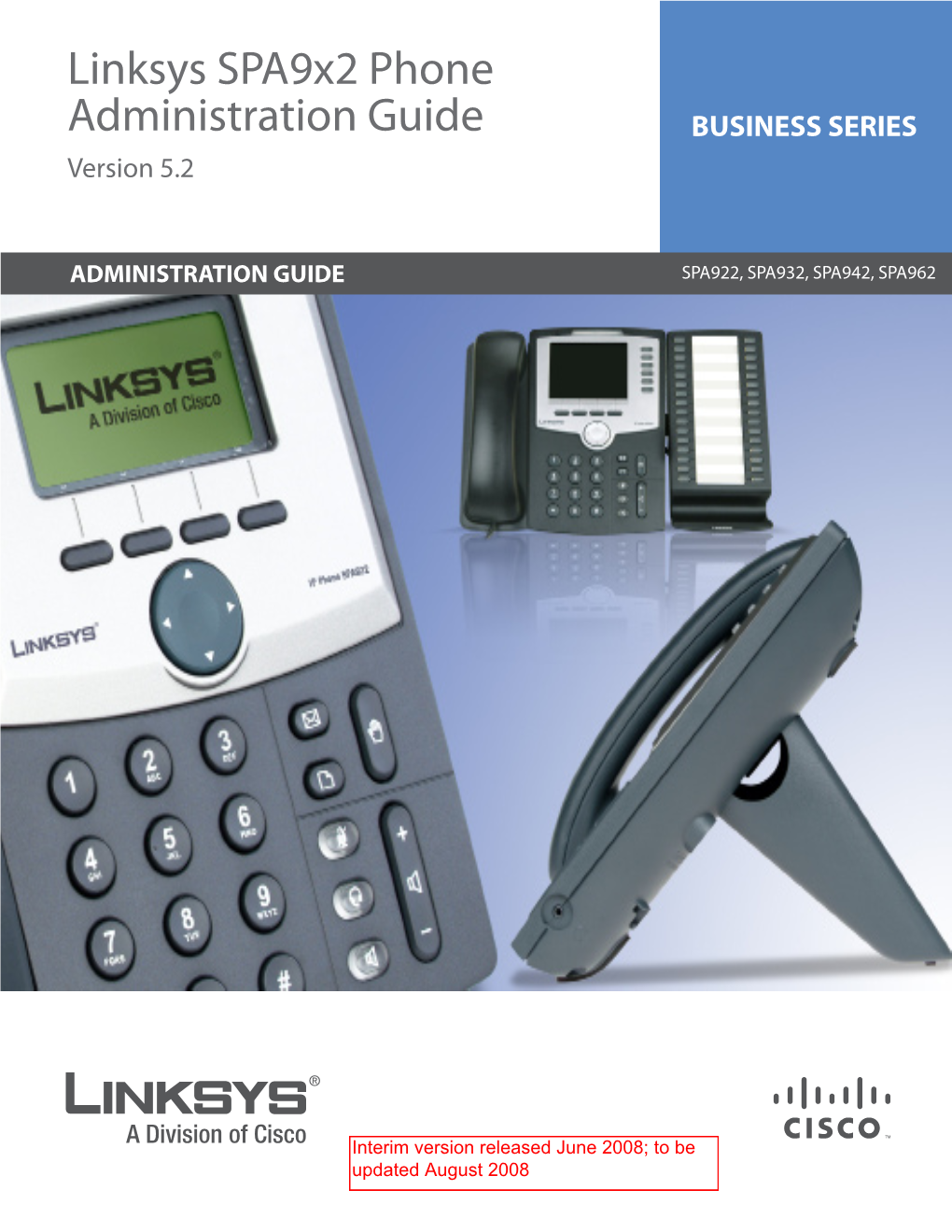 Linksys Spa9x2 Phone Administration Guide BUSINESS SERIES Version 5.2