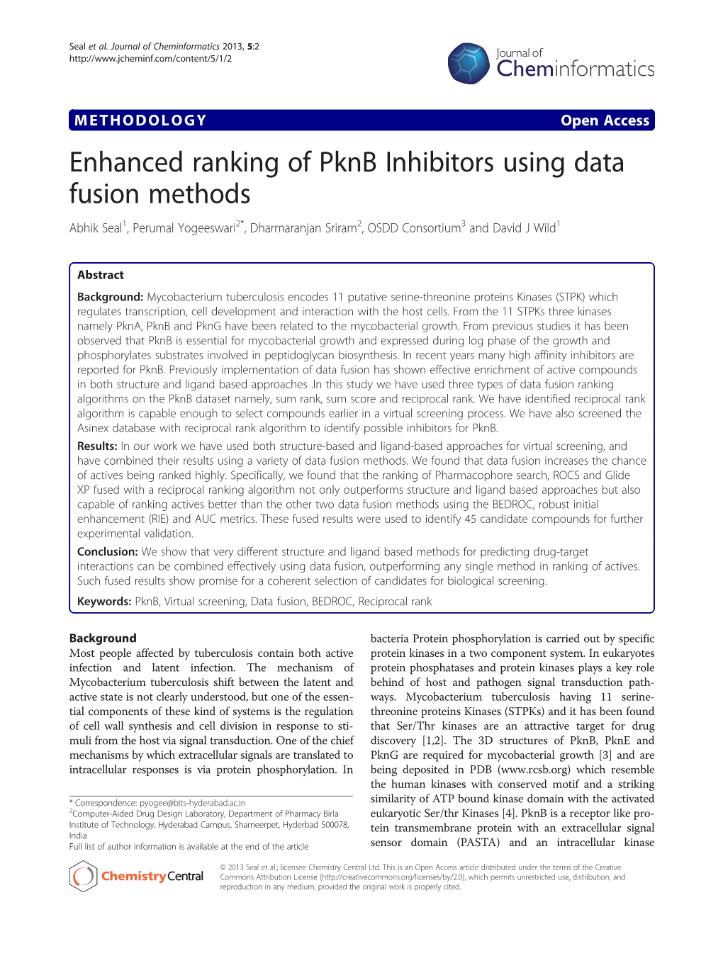 Enhanced Ranking of Pknb Inhibitors Using Data Fusion Methods Abhik Seal1, Perumal Yogeeswari2*, Dharmaranjan Sriram2, OSDD Consortium3 and David J Wild1