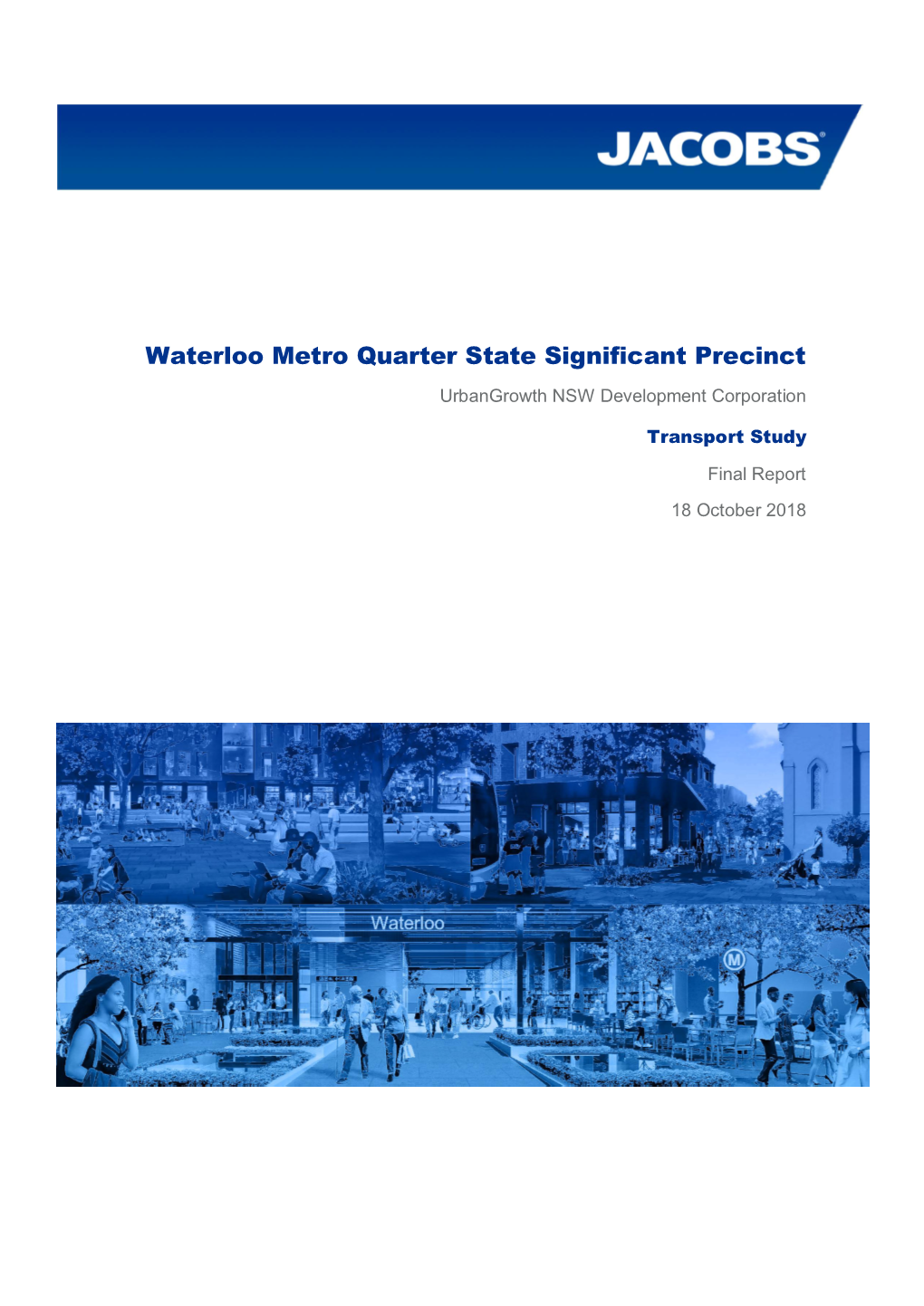 Waterloo Metro Quarter State Significant Precinct Urbangrowth NSW Development Corporation