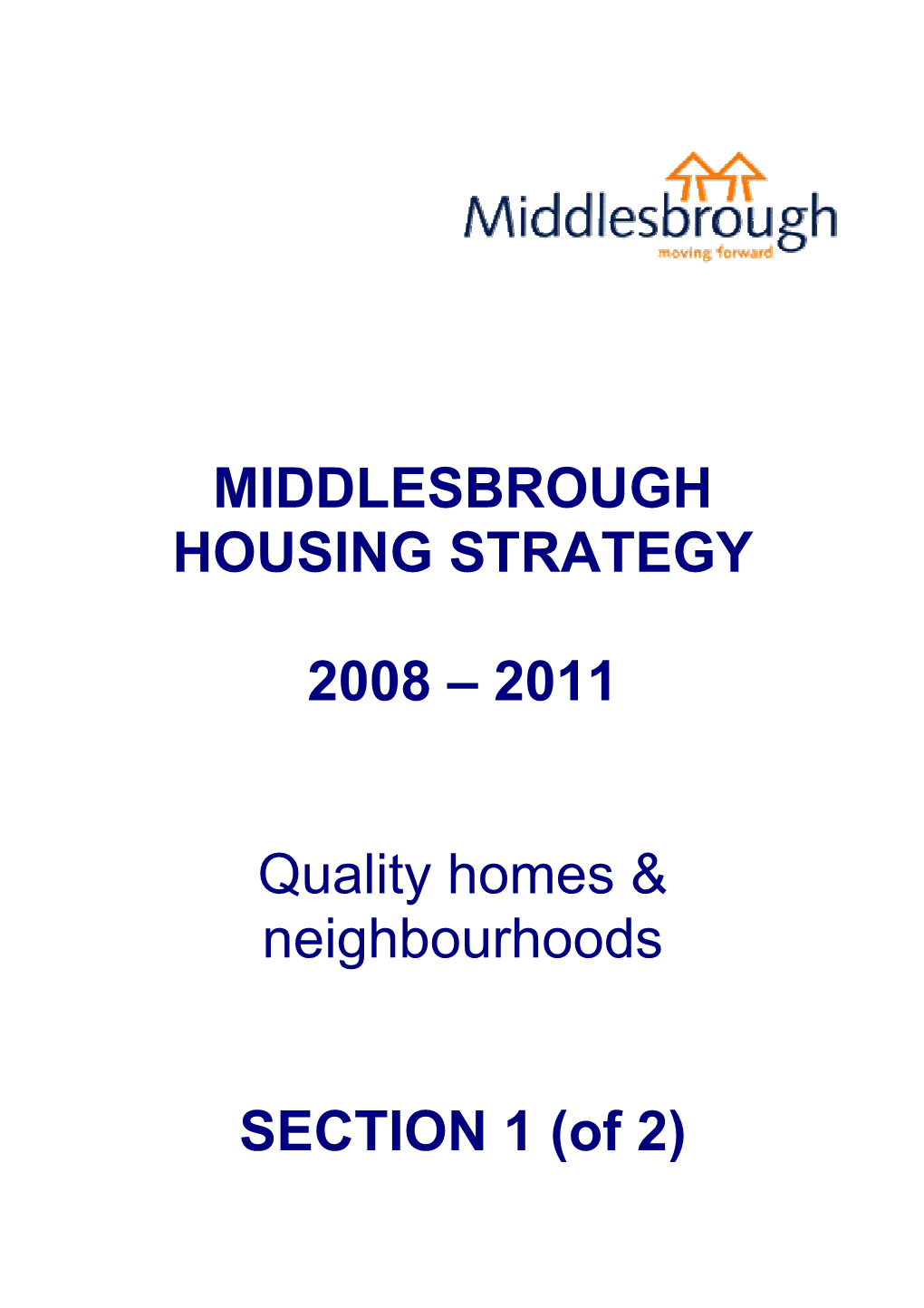 2011 Quality Homes & Neighbourhoods SECTION 1 (Of 2)