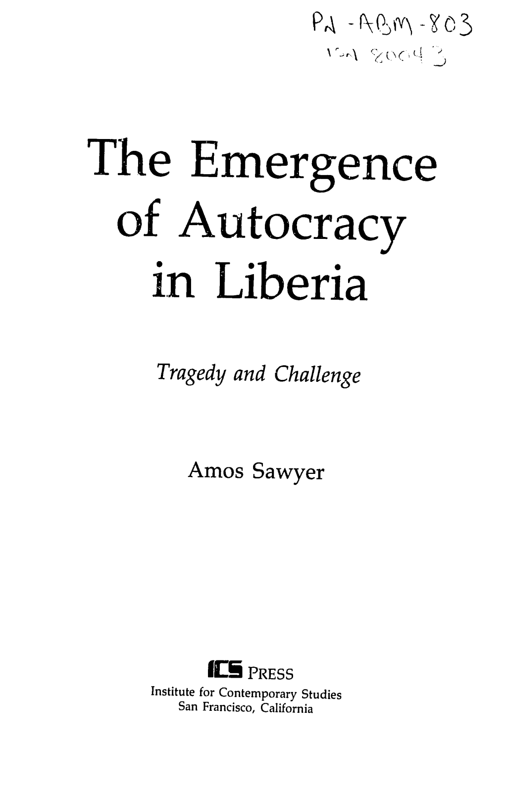 The Emergence of Autocracy in Liberia