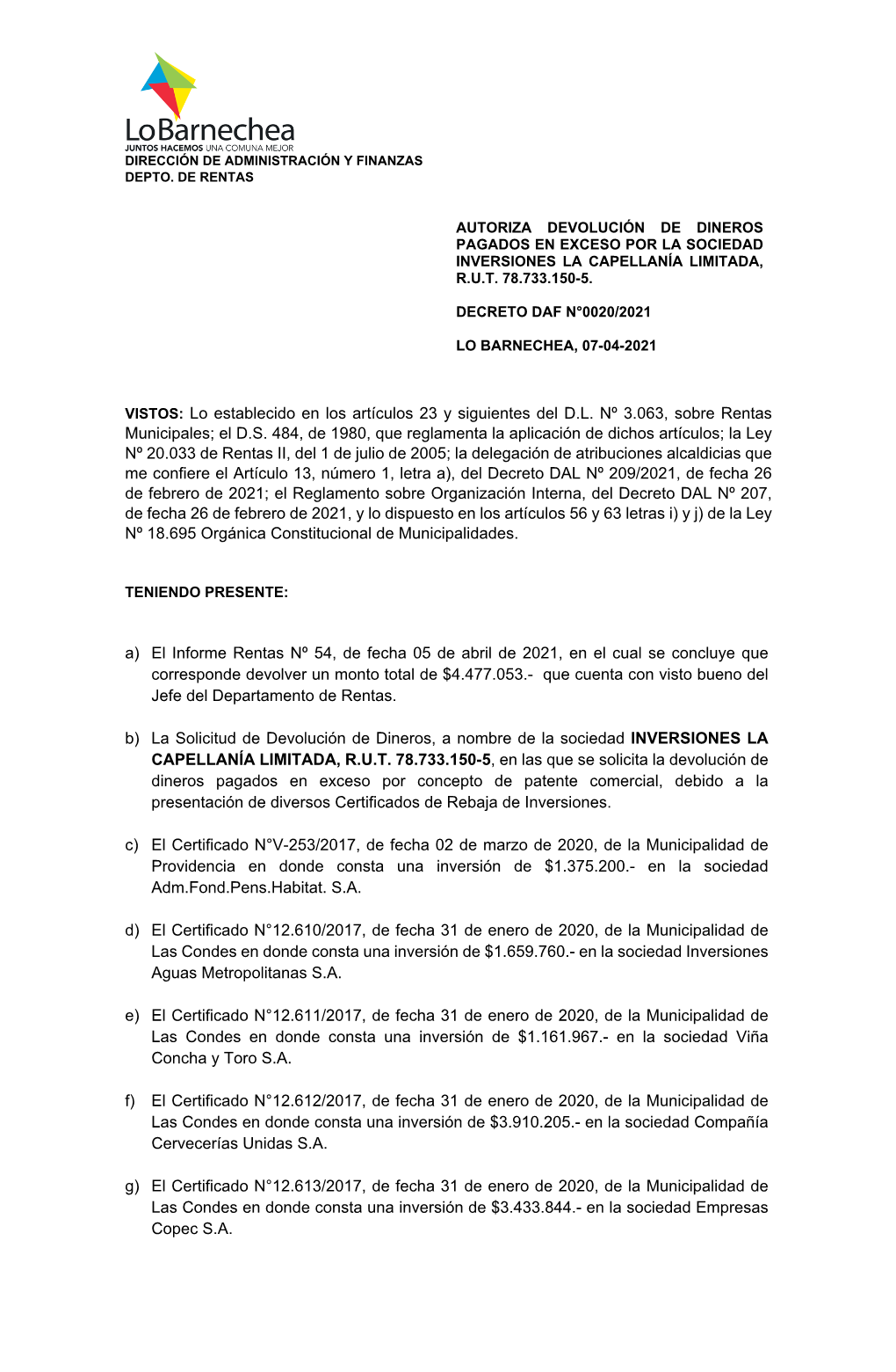 Lo Establecido En Los Artículos 23 Y Siguientes Del DL Nº 3.063, Sobre