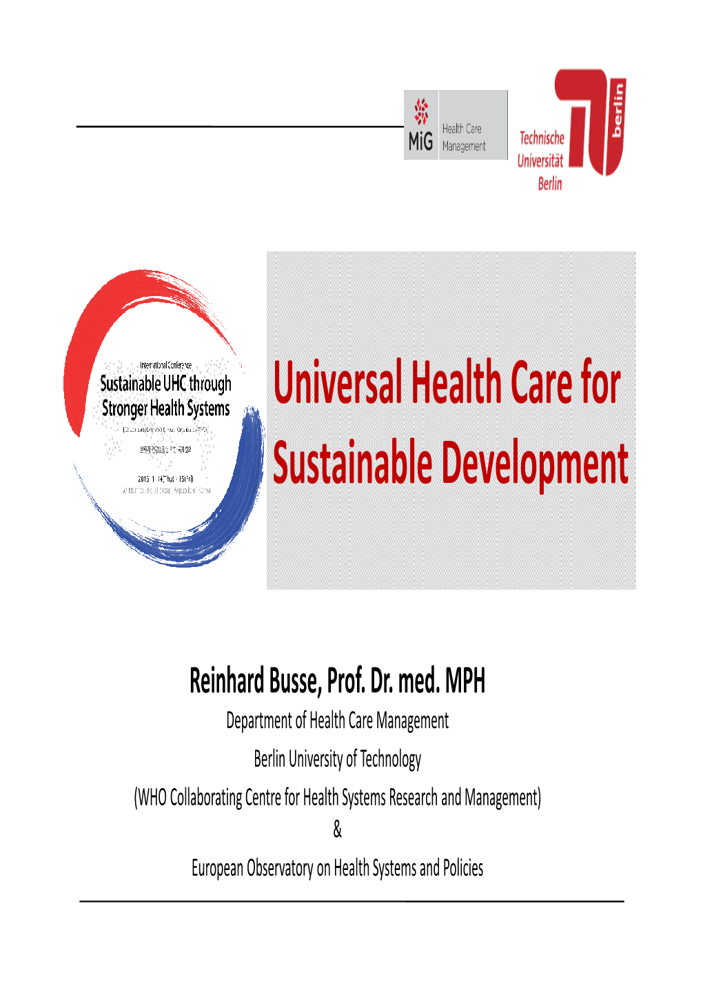 Universal Health Care for Sustainable Development