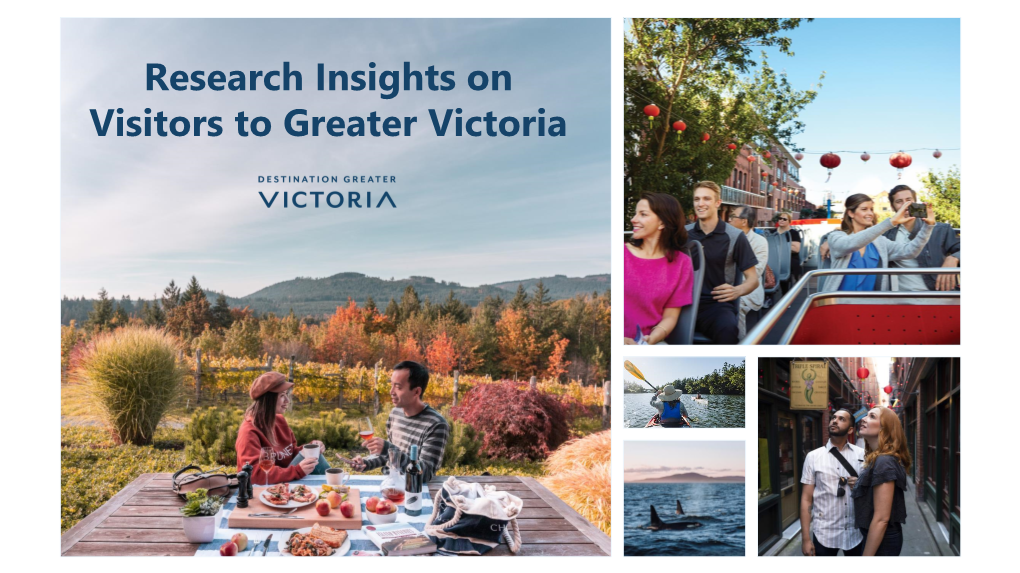 Research Insights on Visitors to Greater Victoria Overview