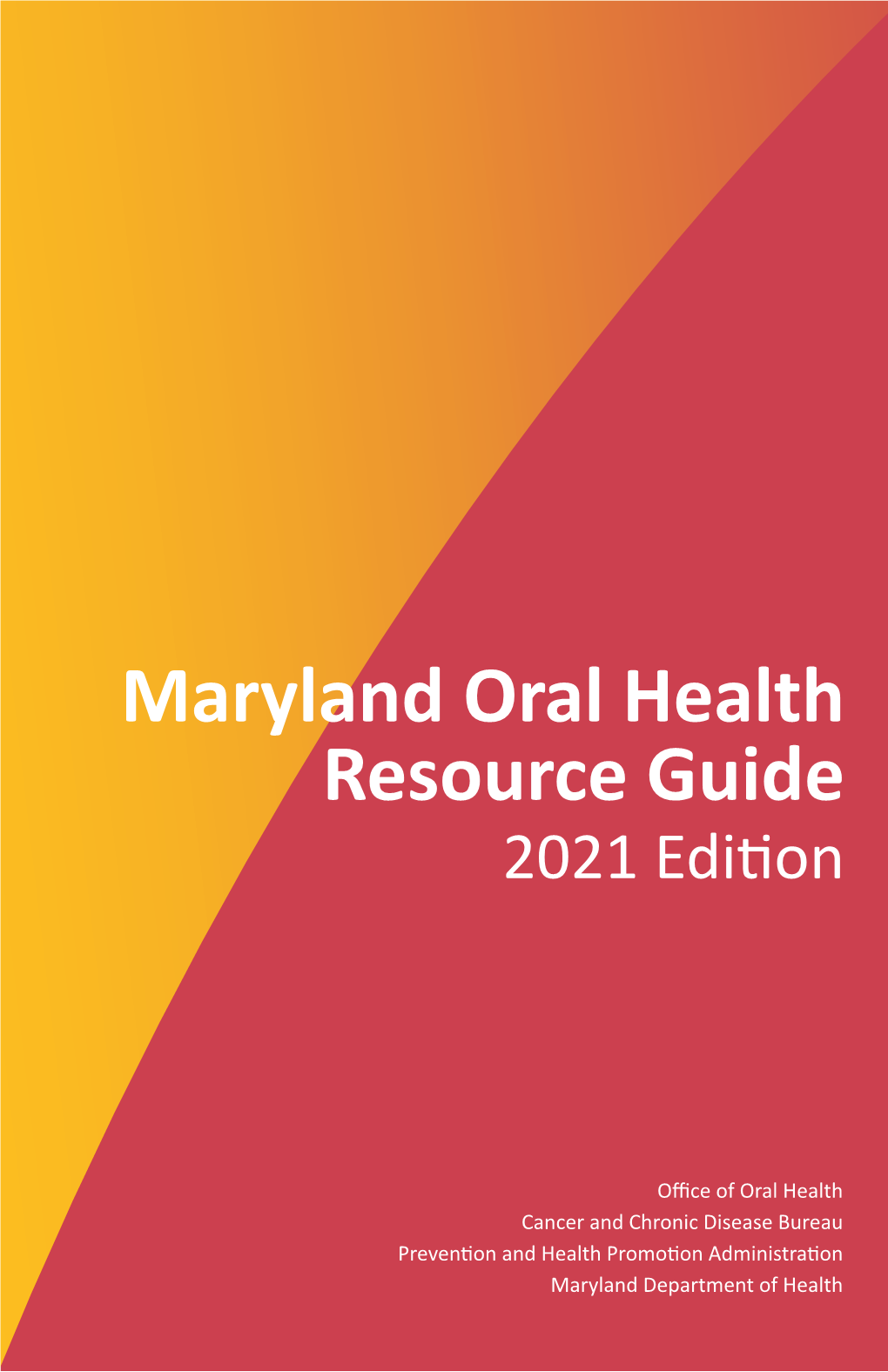 Maryland Oral Health Resource Guide 2021 Edition