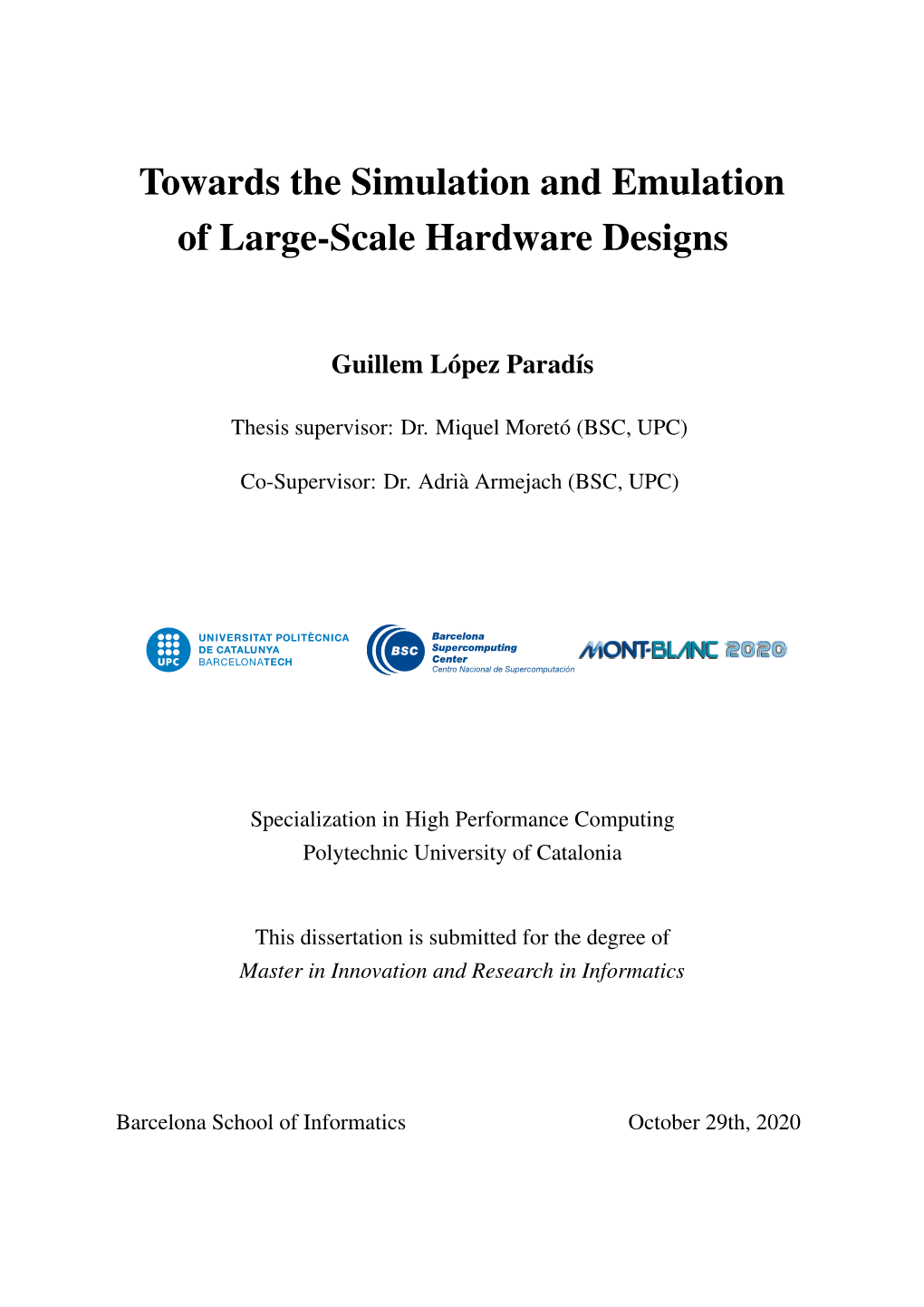 Towards the Simulation and Emulation of Large-Scale Hardware Designs